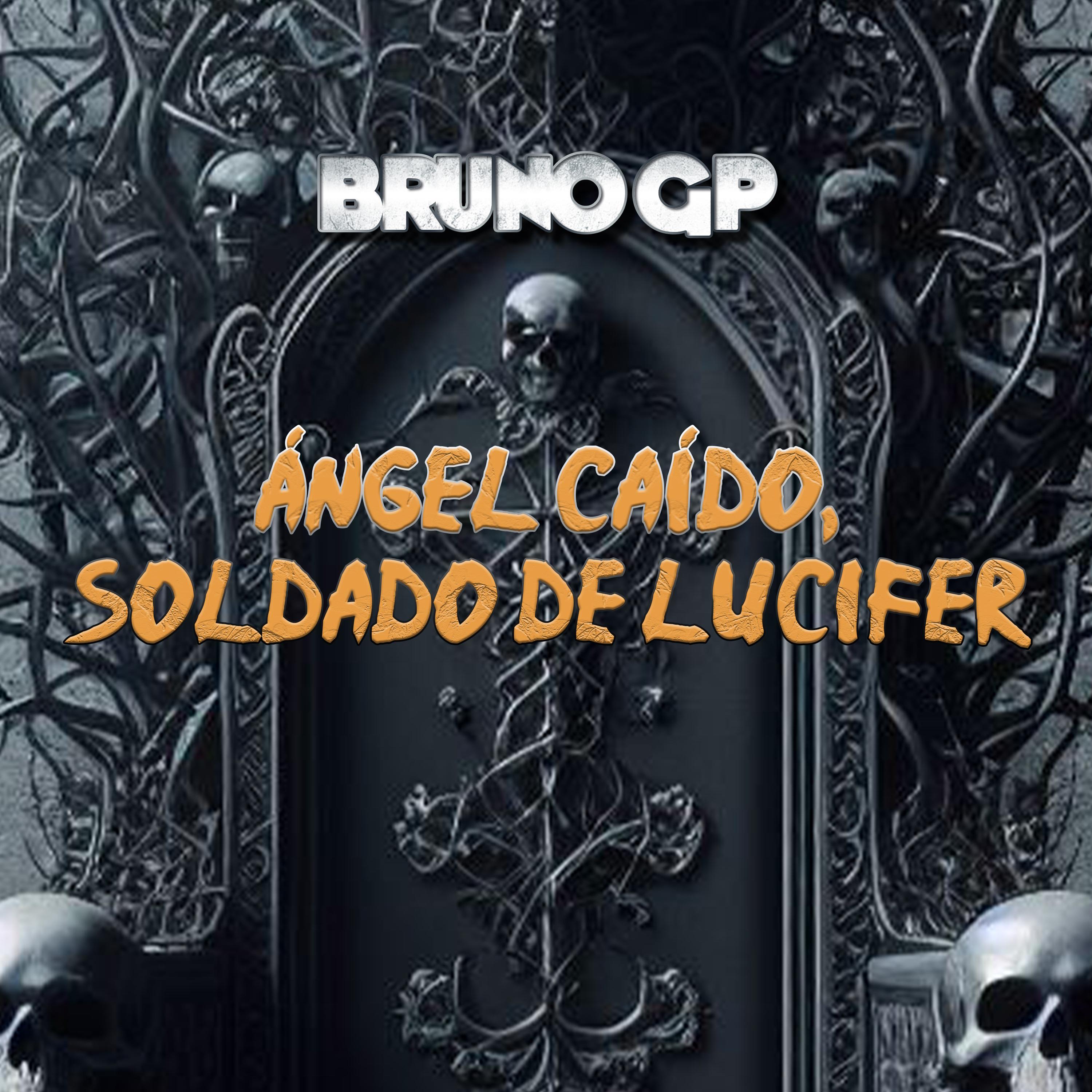 Постер альбома Ángel Caído, Soldado de Lucifer