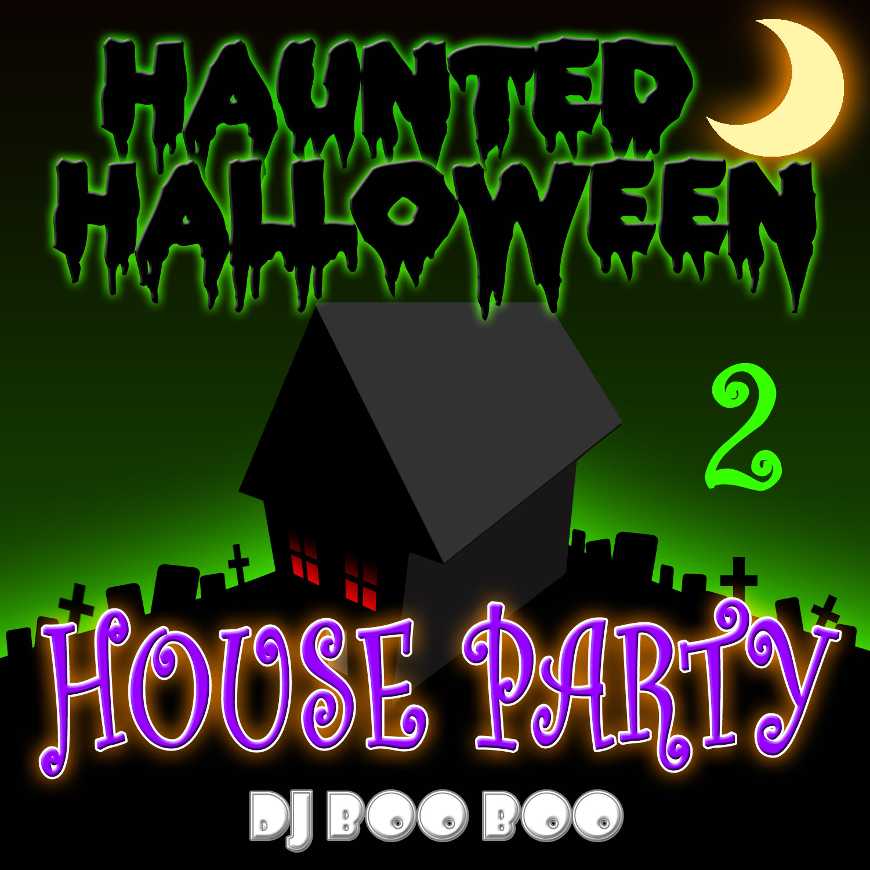 Постер альбома Haunted Halloween House Party 2