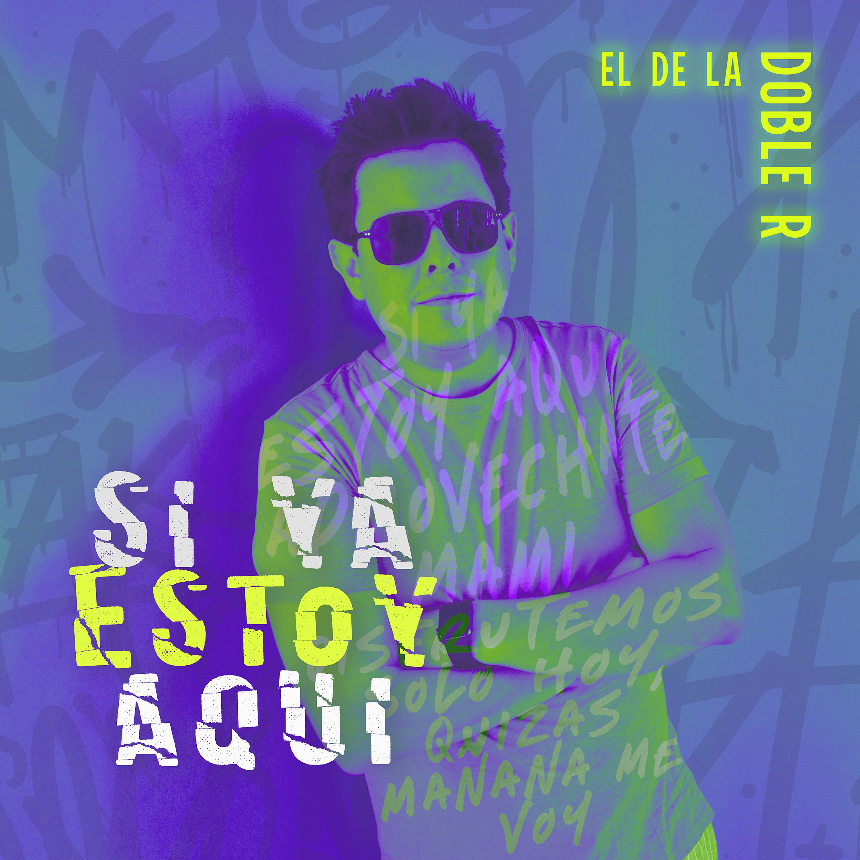 Постер альбома Si Ya Estoy Aquí