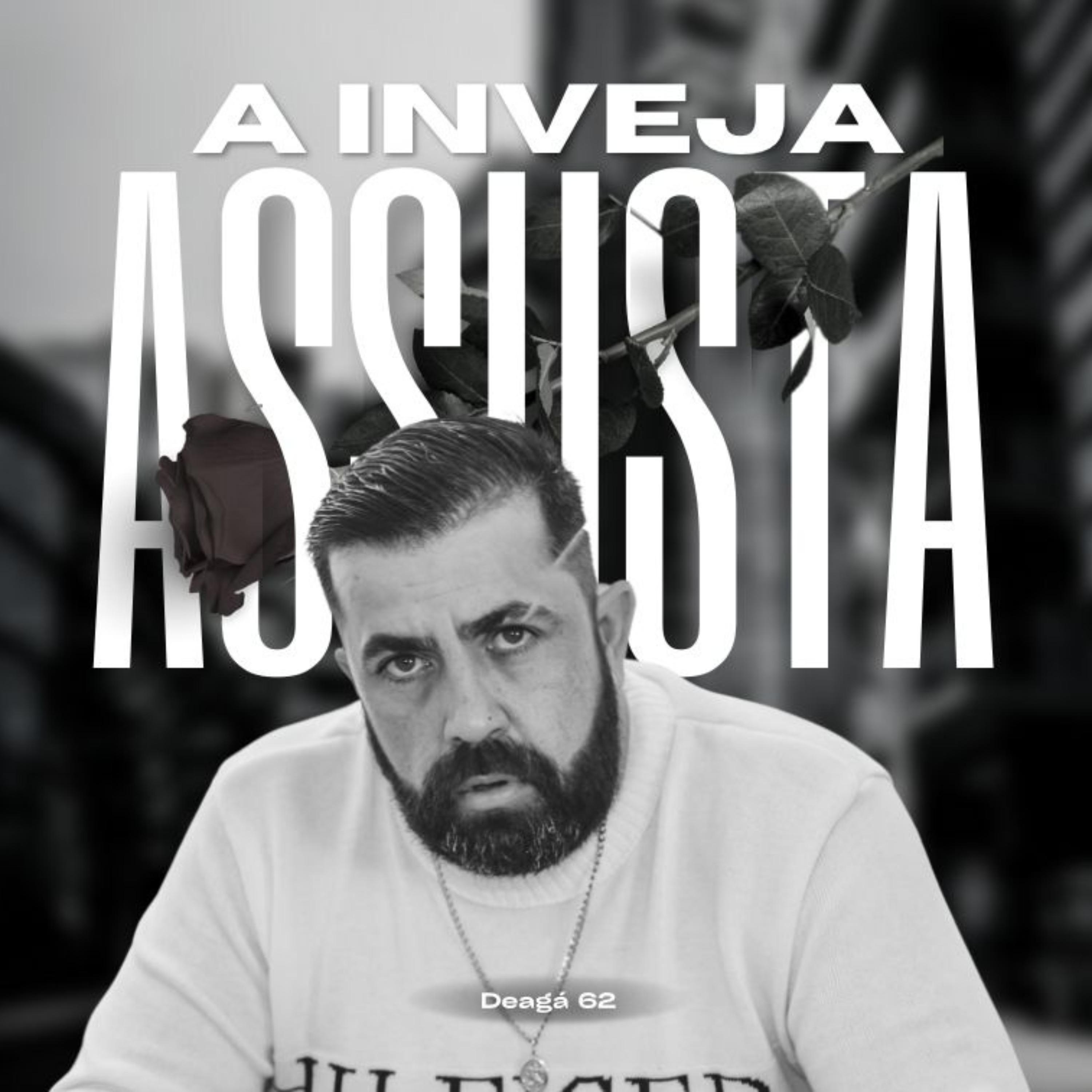 Постер альбома A Inveja Assusta