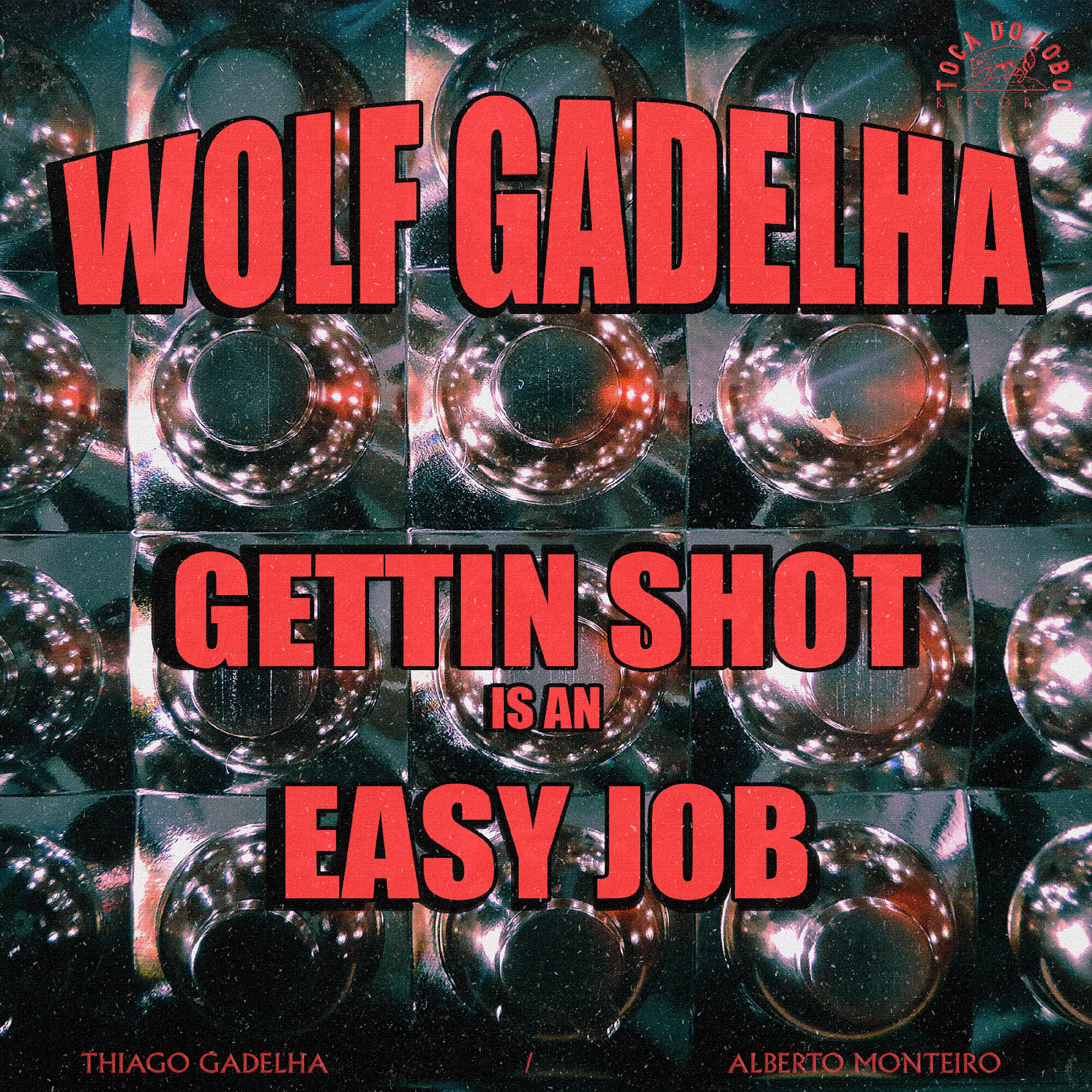 Постер альбома Gettin Shot Is an Easy Job