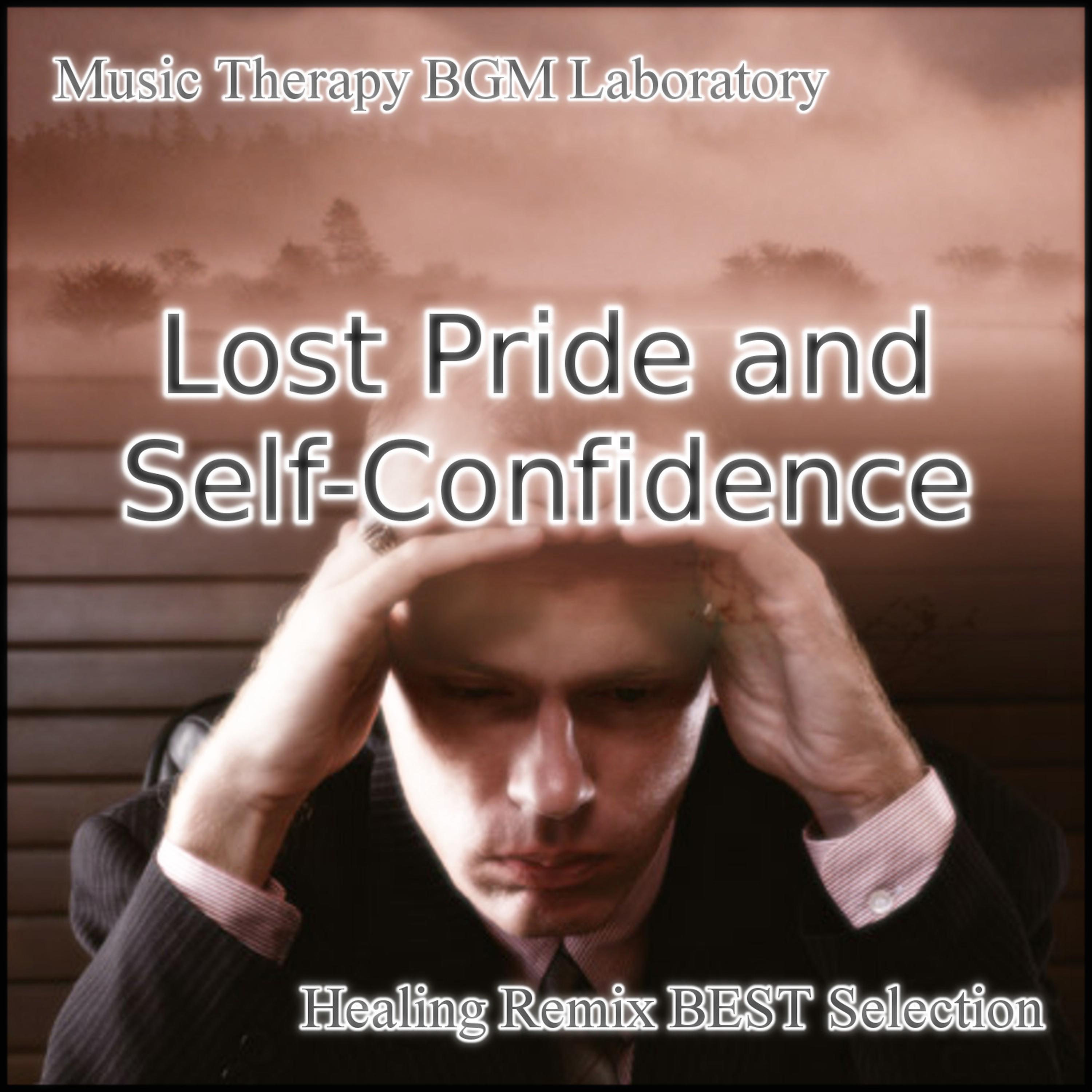Постер альбома Music Therapy for the Lost Self-Confidence and Pride