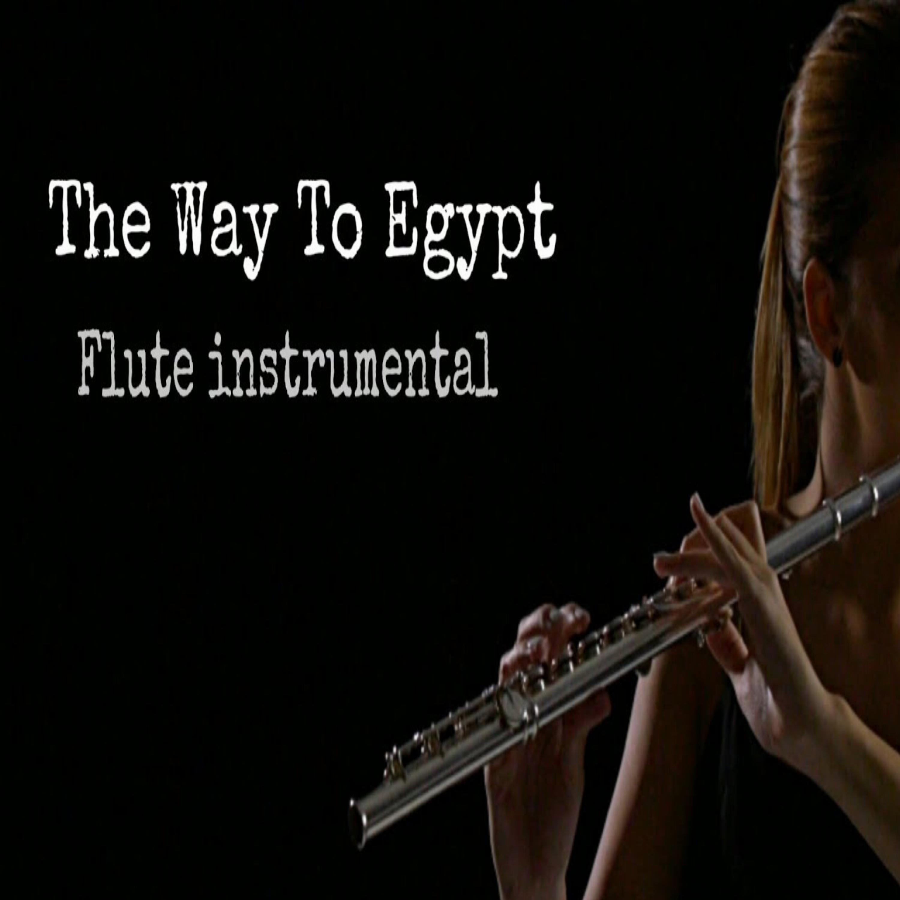 Постер альбома The Way To Egypt