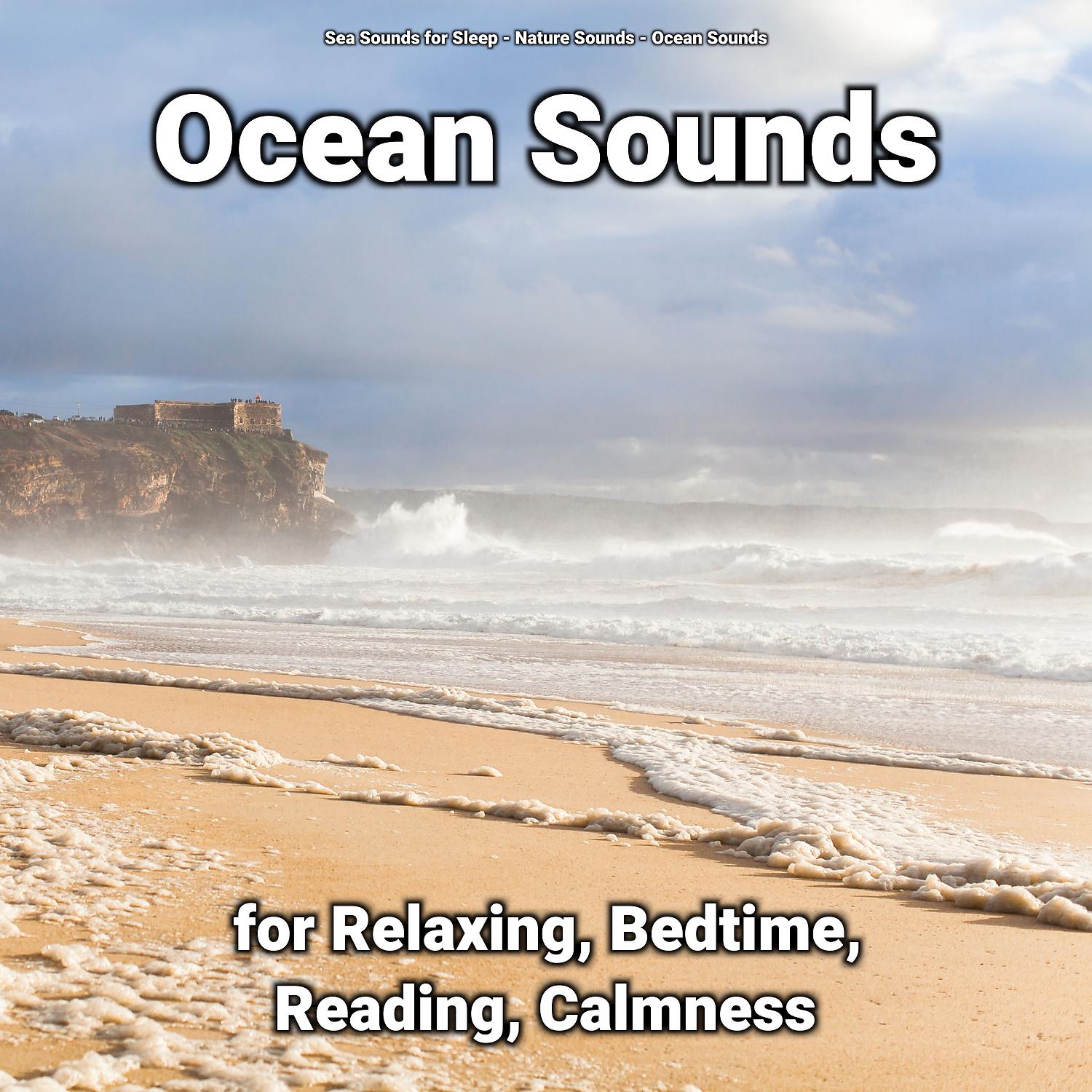 Постер альбома Ocean Sounds for Relaxing, Bedtime, Reading, Calmness
