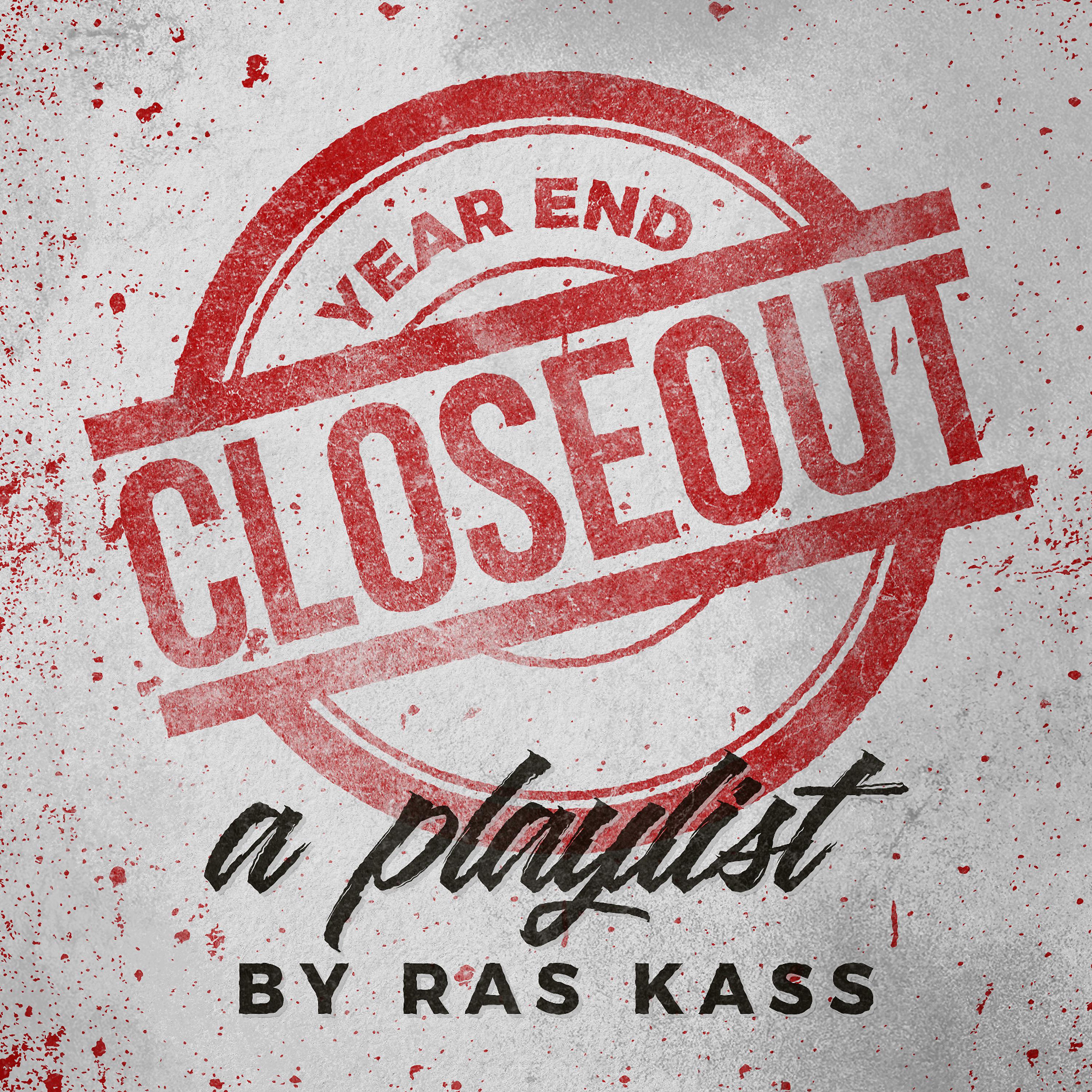 Постер альбома Year End Closeout: a Ras Kass Playlist