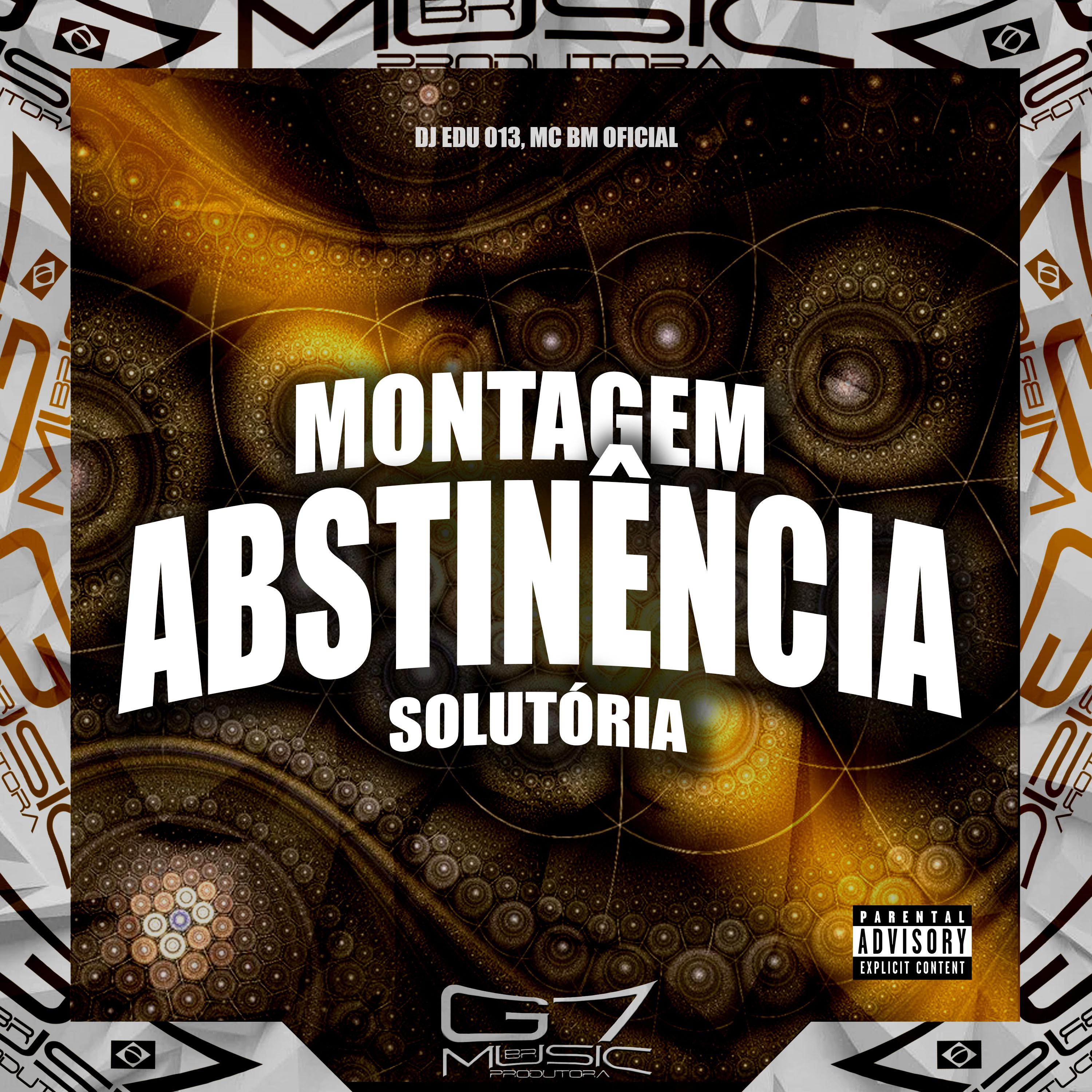 Постер альбома Montagem Abstinência Solutória