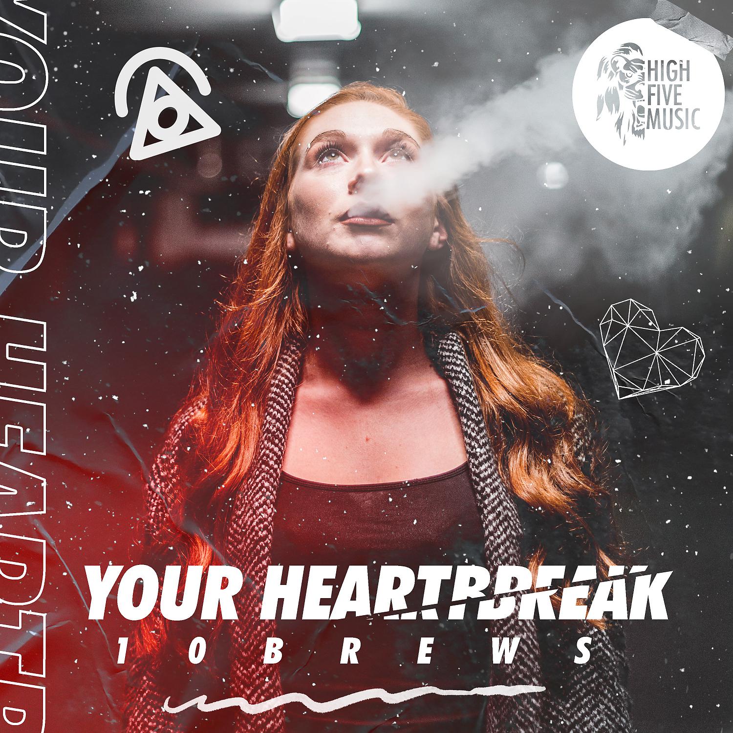 Постер альбома Your Heartbreak