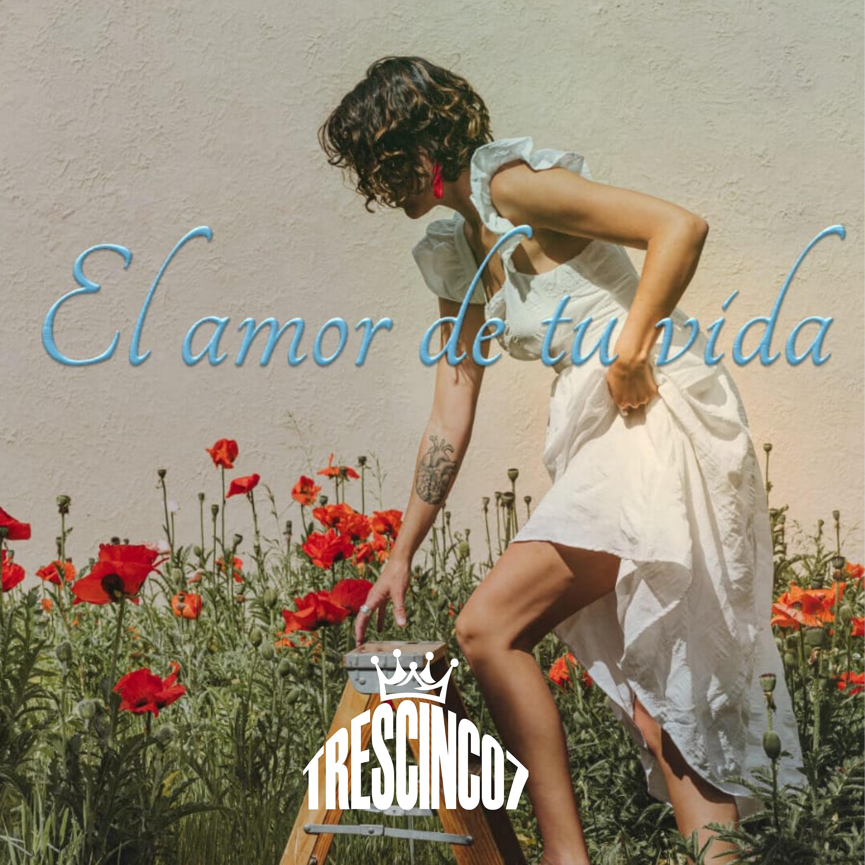 Постер альбома El Amor de Tu Vida