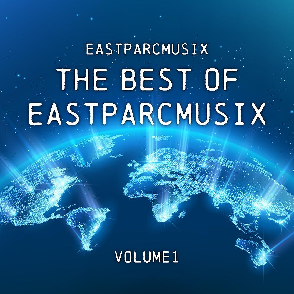 Постер альбома The Best of Eastparcmusix, Vol. 1