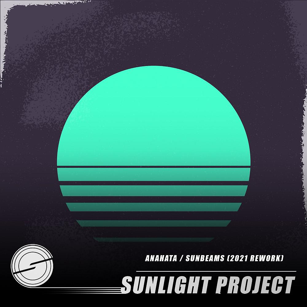 Постер альбома Anahata / Sunbeams (2021 Rework)