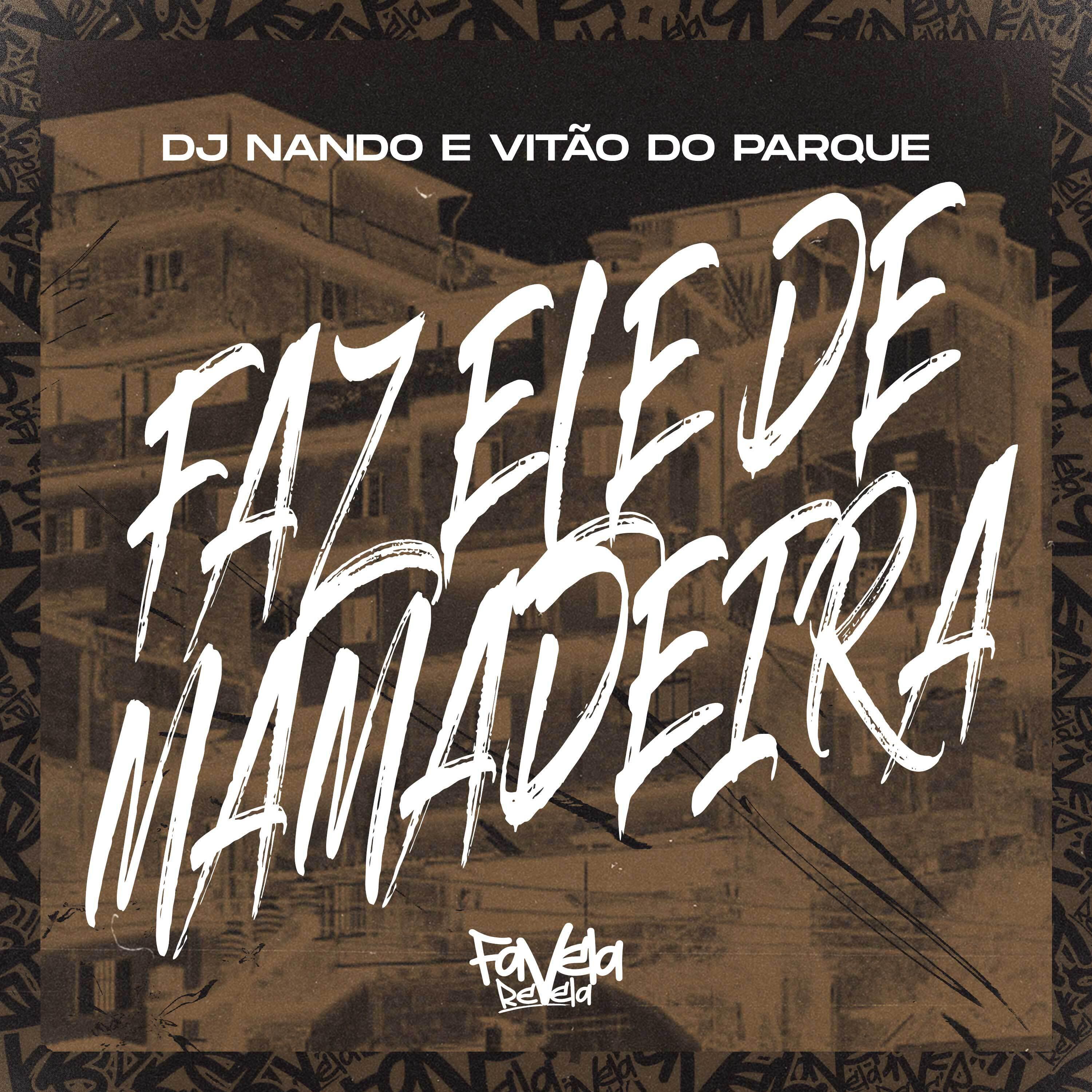 Постер альбома Faz Ele de Mamadeira
