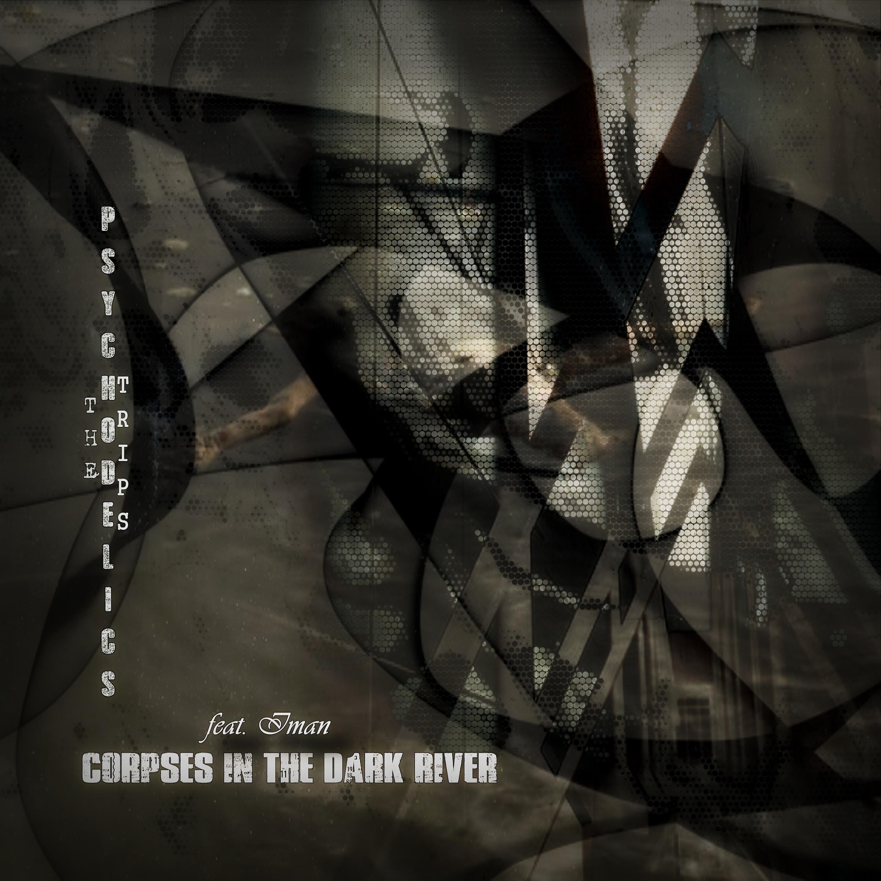 Постер альбома Corpses in the Dark River
