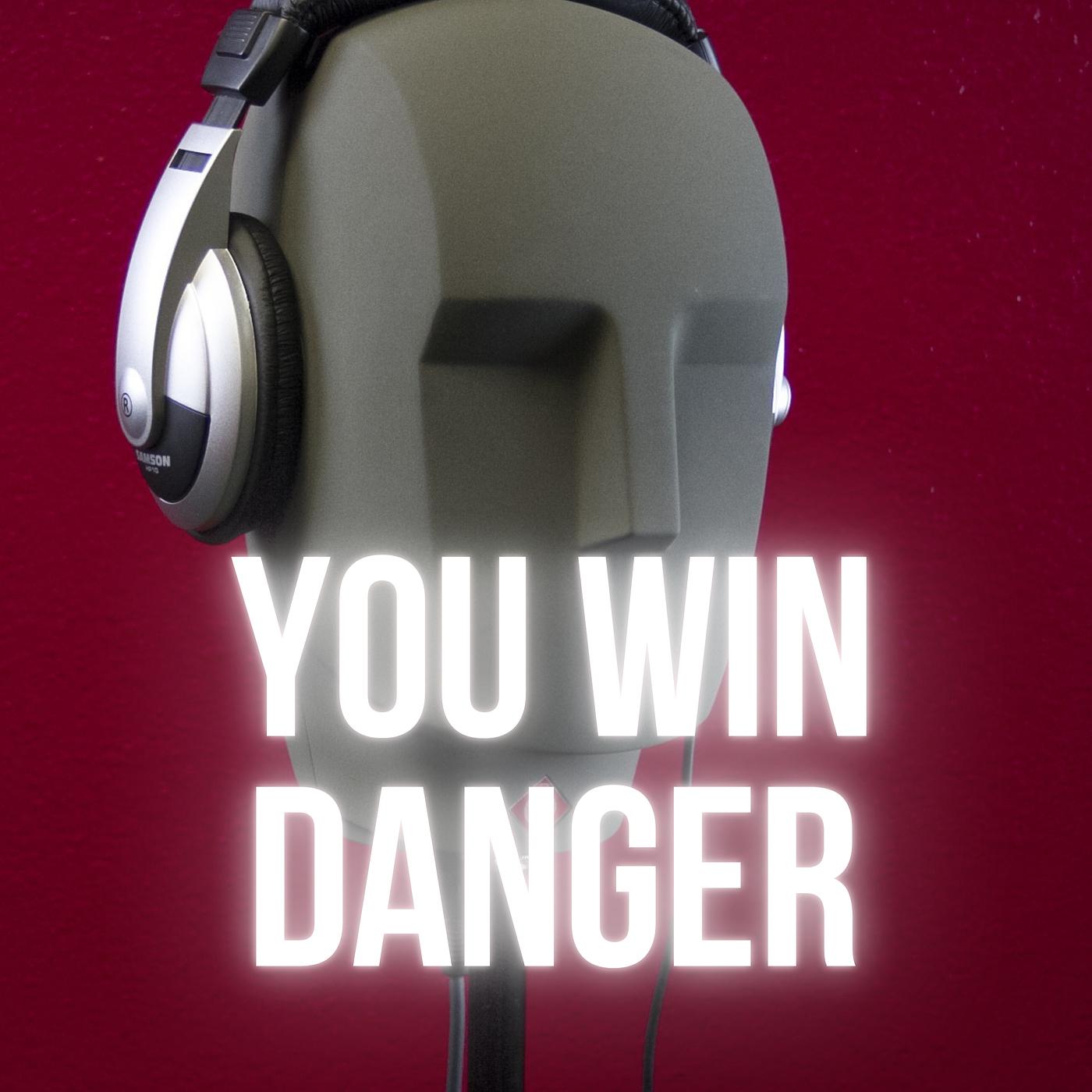 Постер альбома You Win Danger