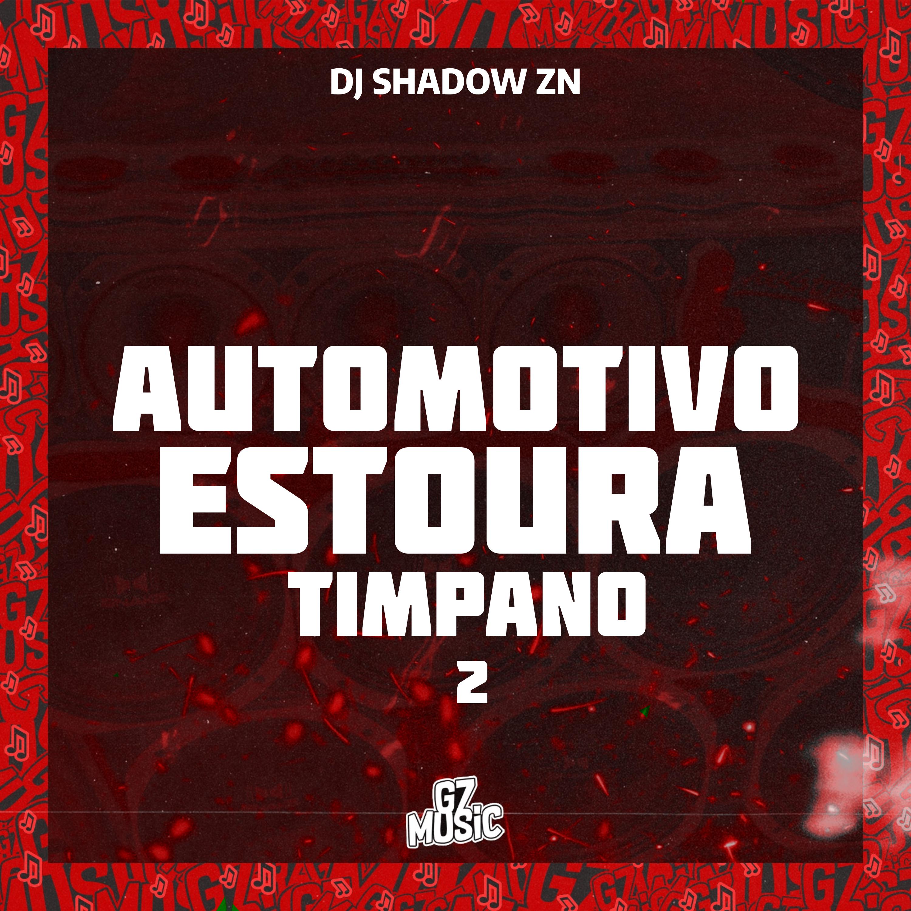 Постер альбома Automotivo Estoura Timpano 2