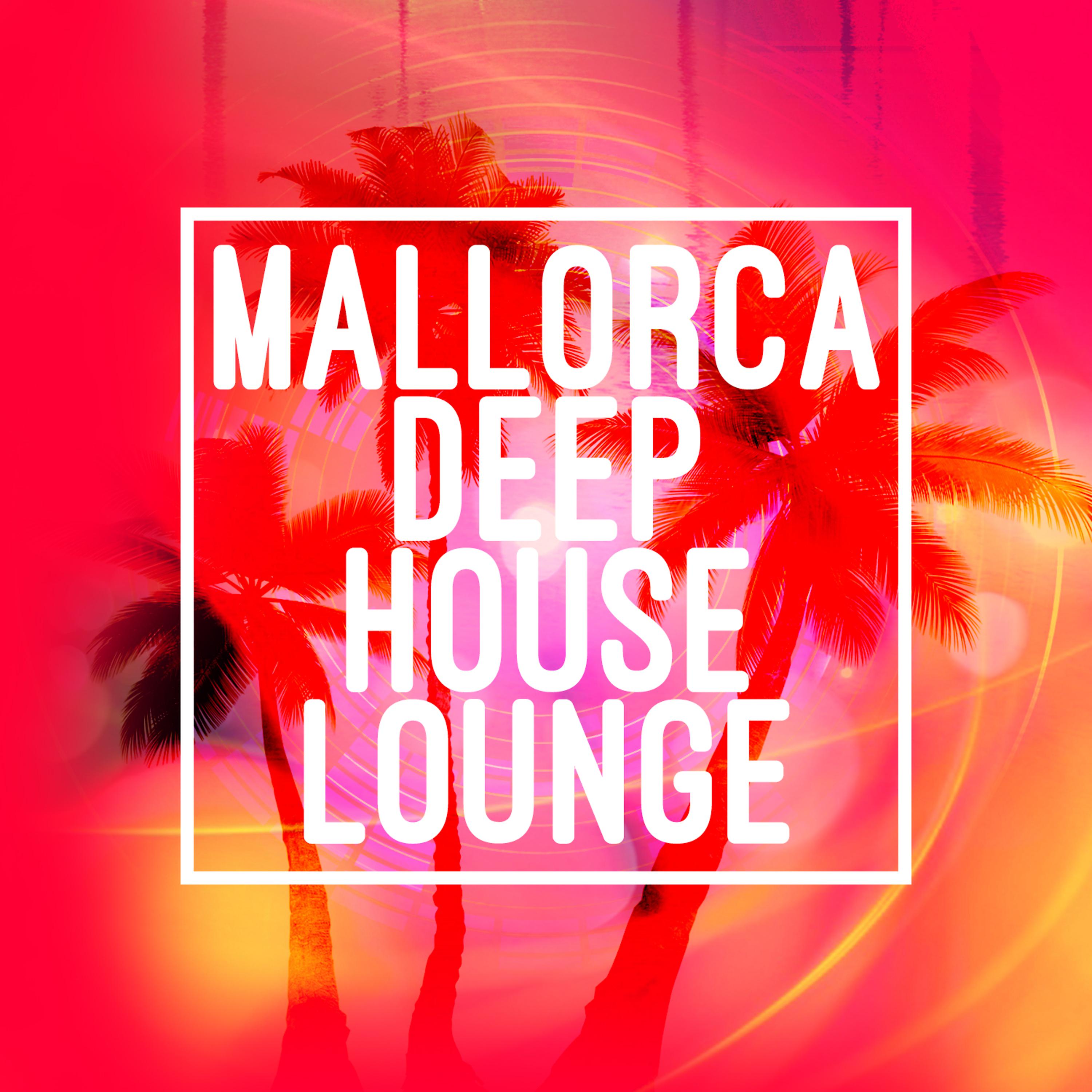 Постер альбома Mallorca Deep House Lounge