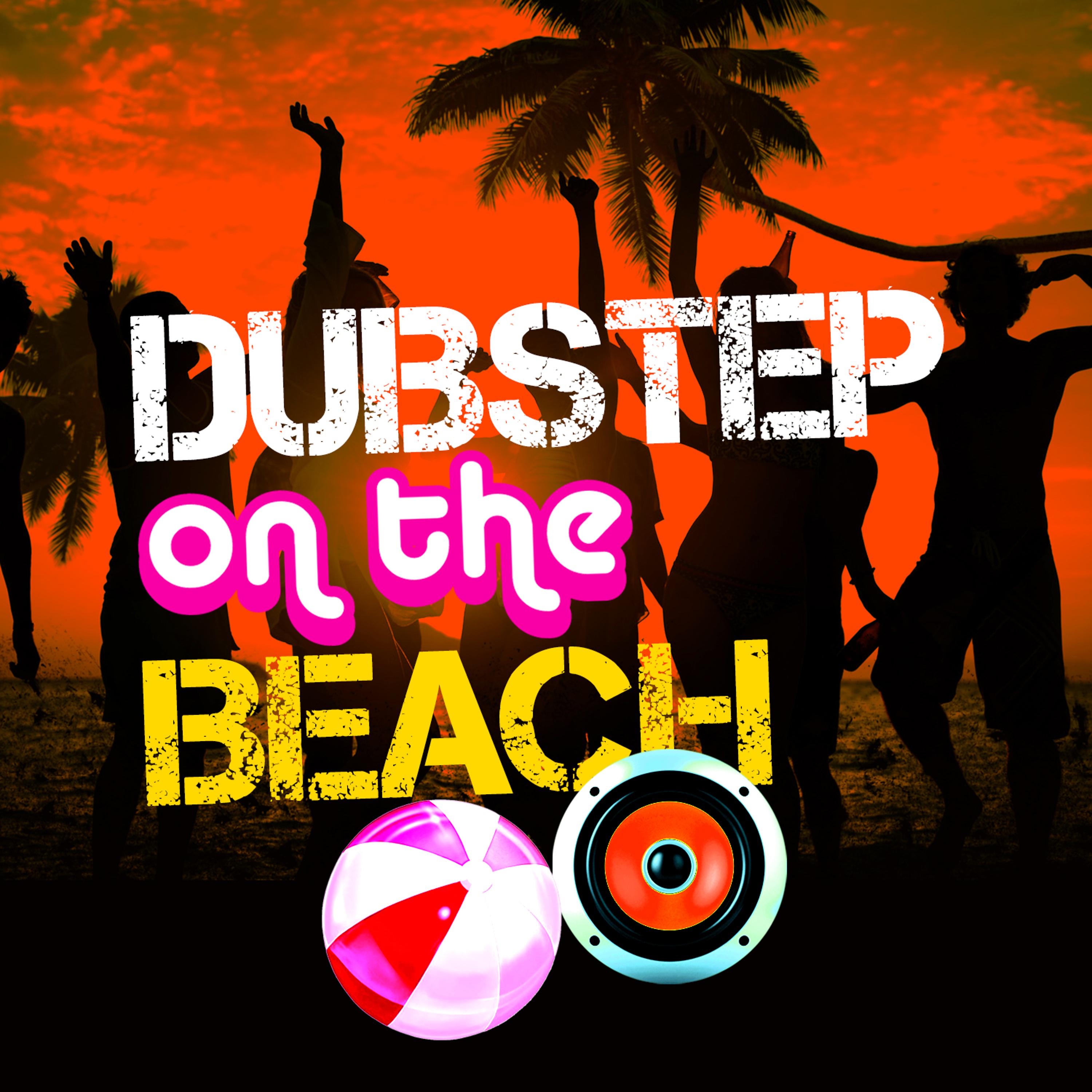 Постер альбома Dubstep on the Beach