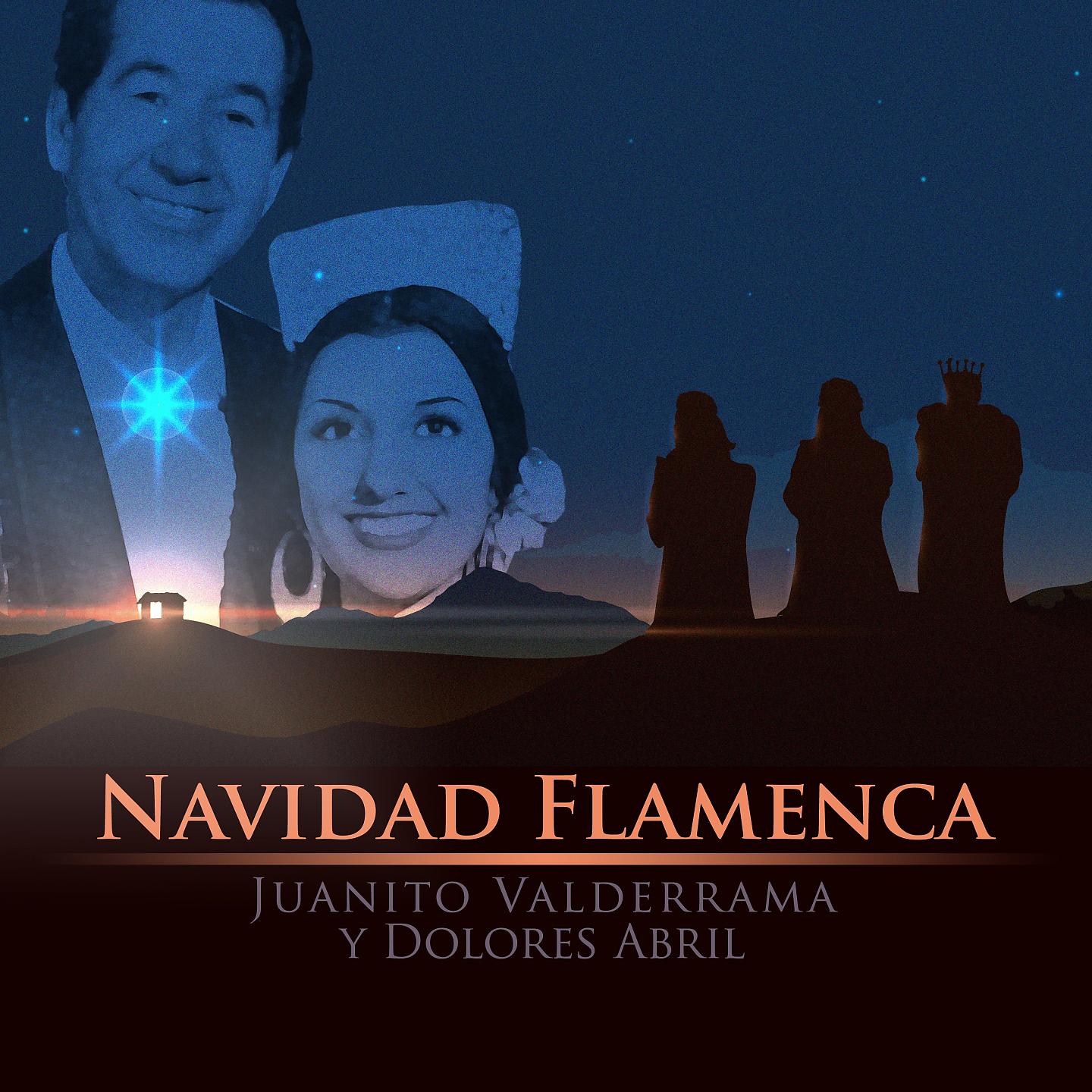 Постер альбома Navidad Flamenca - Juanito Valderrama y Dolores Abril