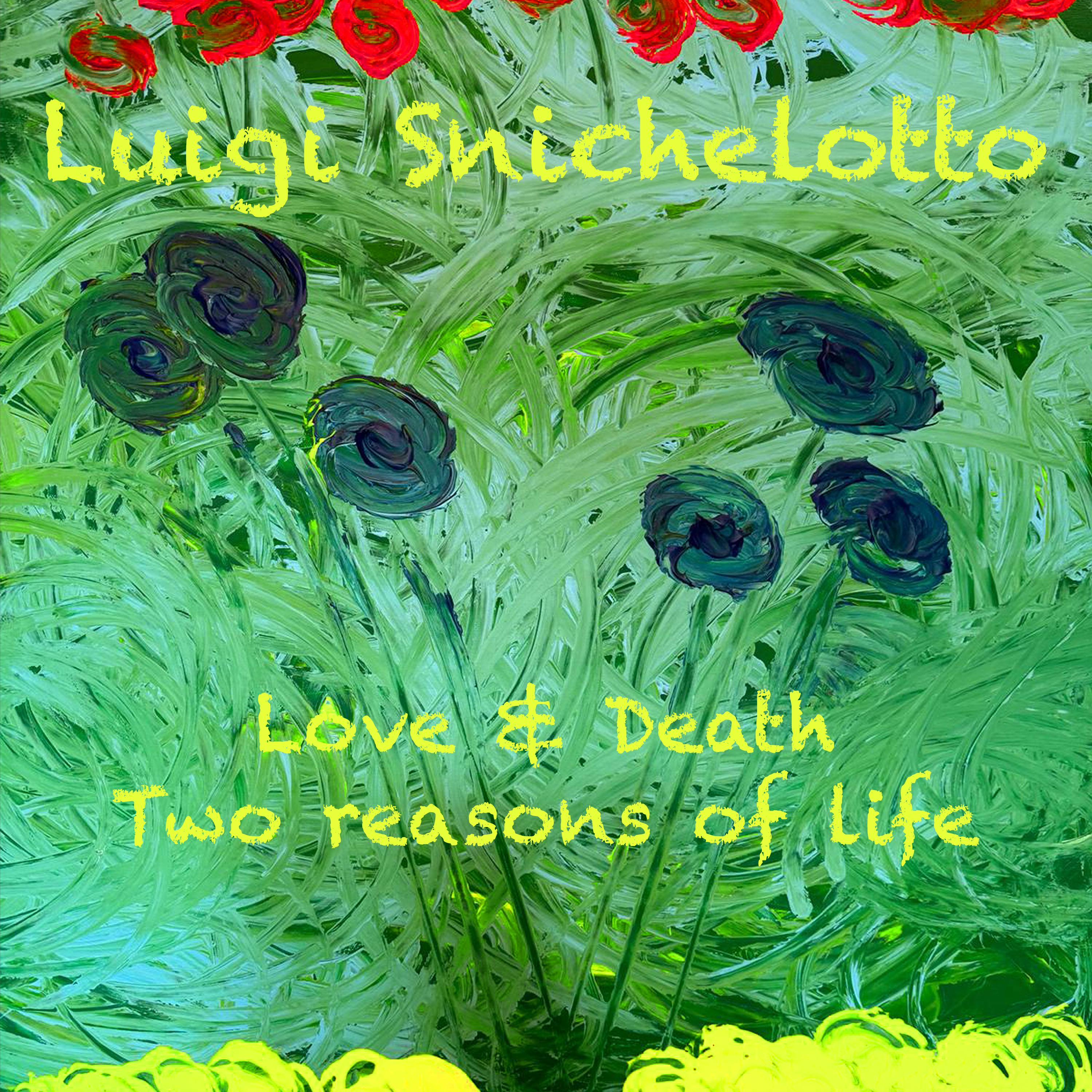 Постер альбома Love & Death, Two reasons of Life