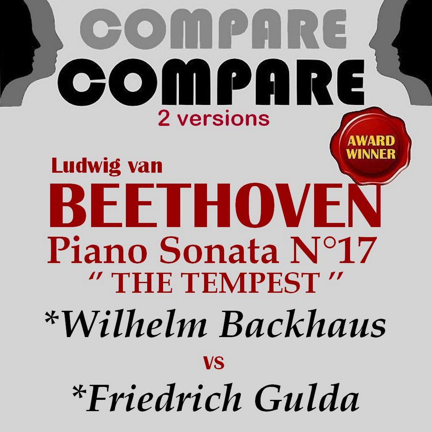 Постер альбома Beethoven: Sonata No. 17 "The Tempest", Wilhelm Backhaus vs. Friedrich Gulda (Compare 2 Versions)