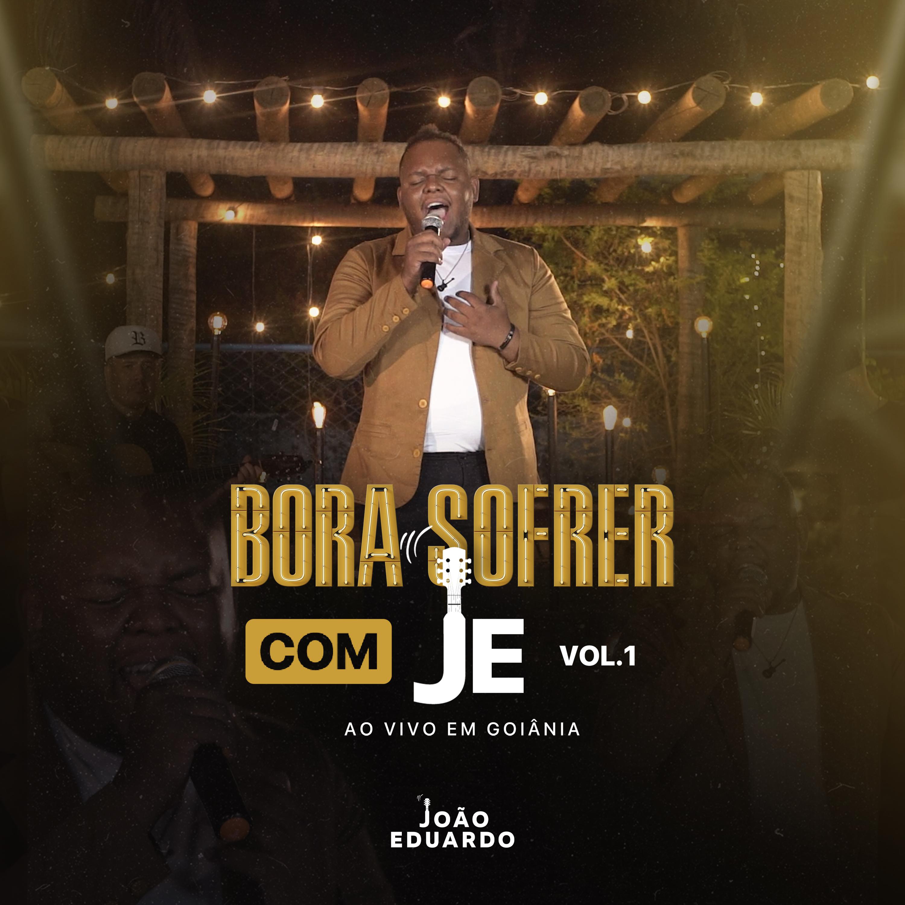 Постер альбома Bora Sofrer com Je., Vol.1