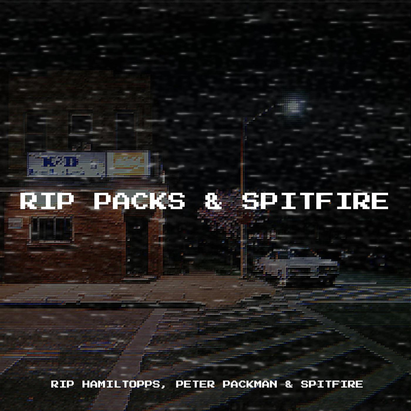 Постер альбома Rip Packs & Spitfire