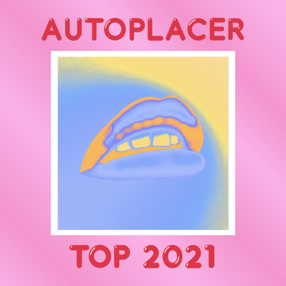 Постер альбома Autoplacer Top 2021