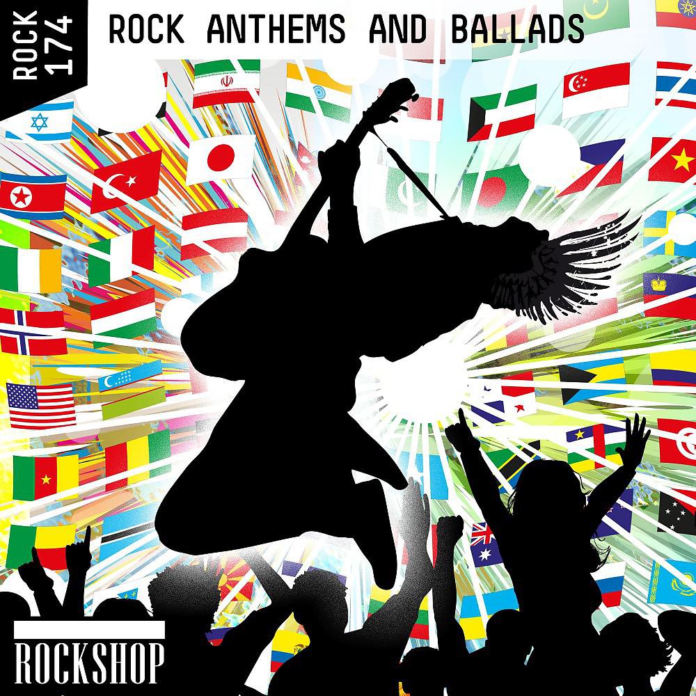 Постер альбома Rock Anthems and Ballads