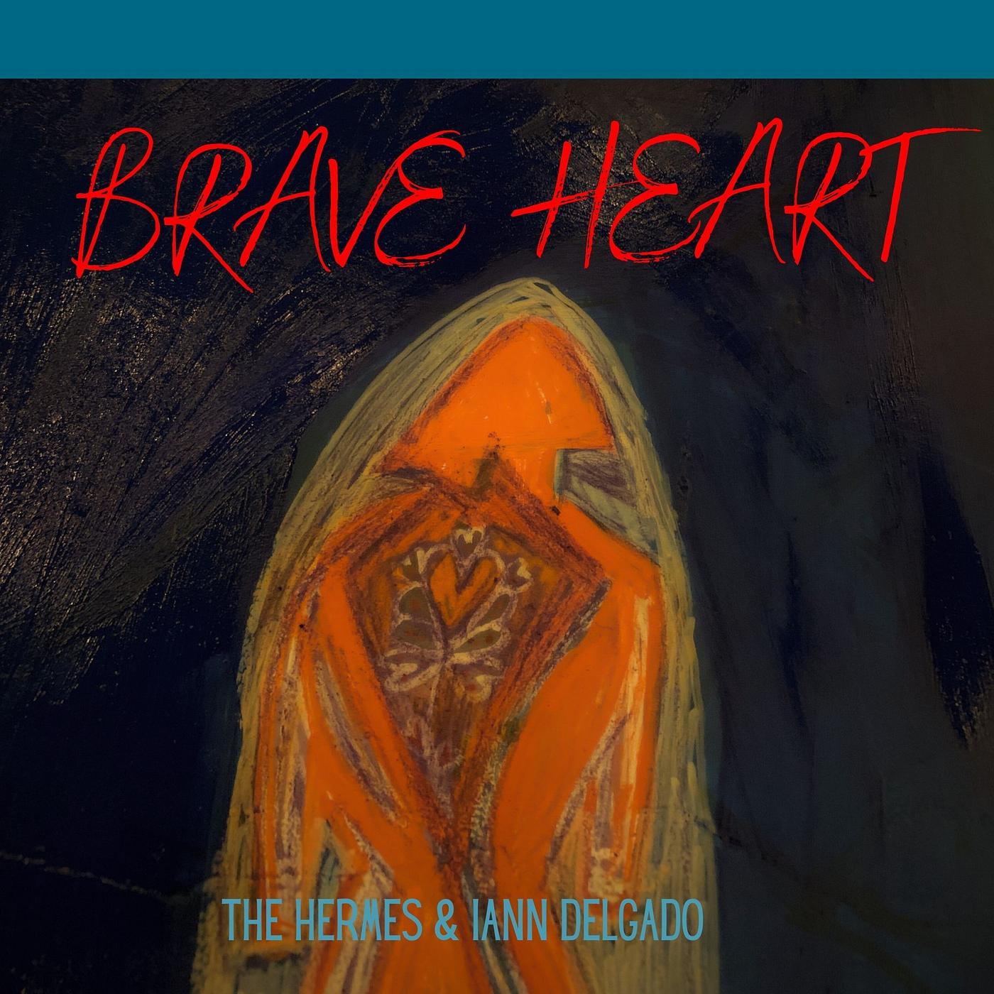 Постер альбома Brave Heart