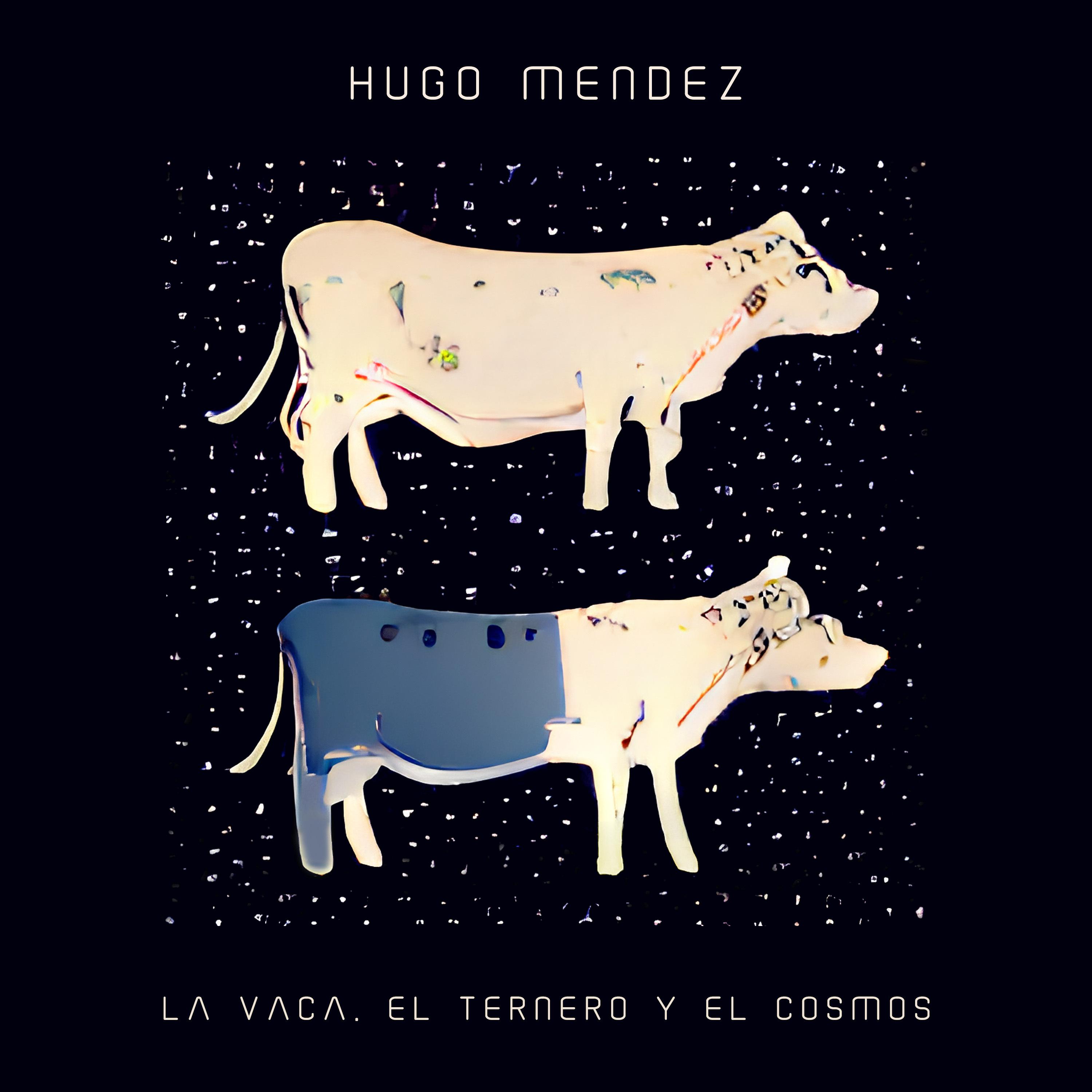 Постер альбома La Vaca, el Ternero y el Cosmos