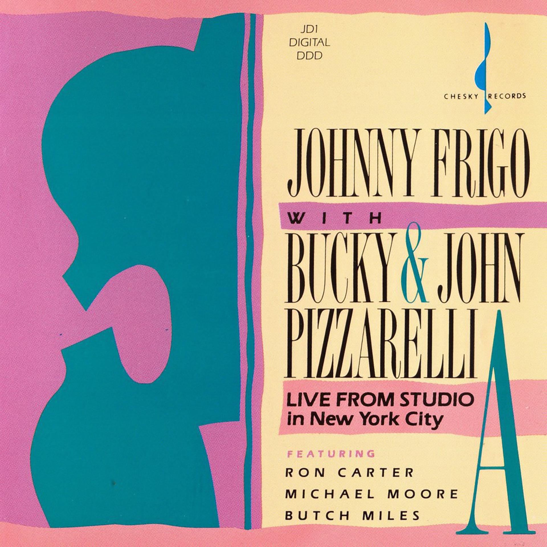 Johnny Frigo feat. Bucky Pizaarelli & John Pizzarelli - фото