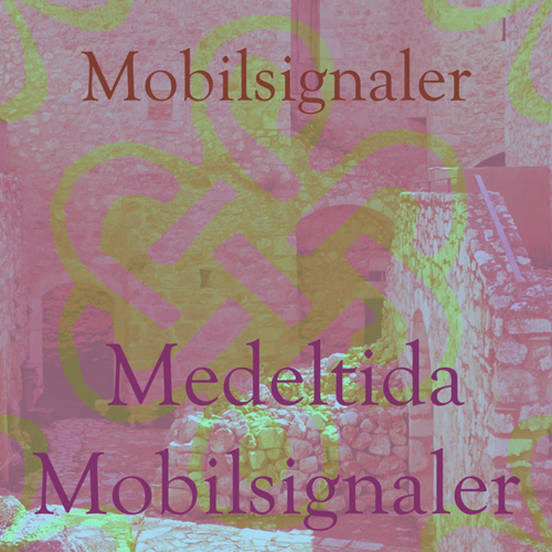 Постер альбома Medeltida Mobilsignaler