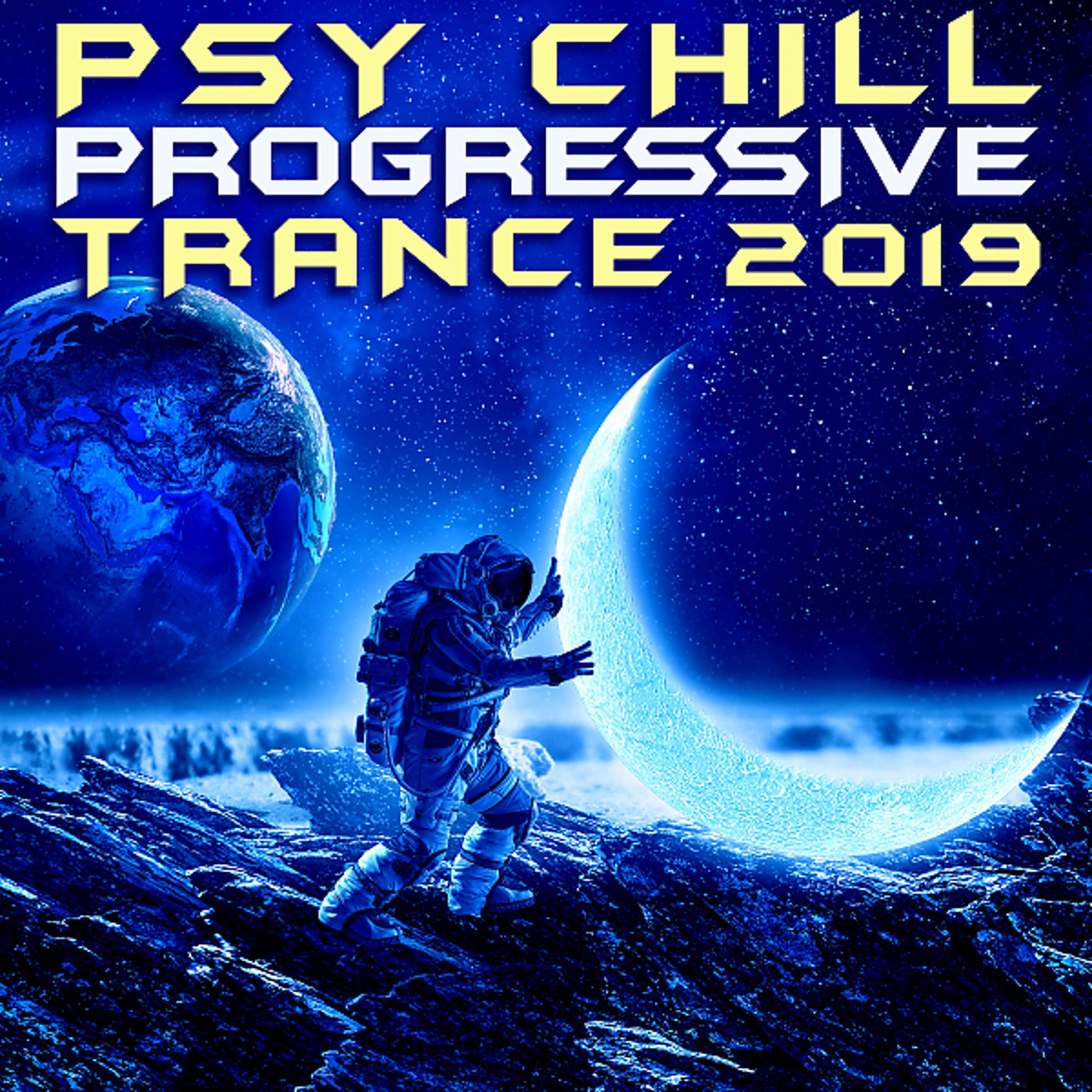 Постер альбома Psy Chill Progressive Trance 2019 (Goa Doc DJ Mix)