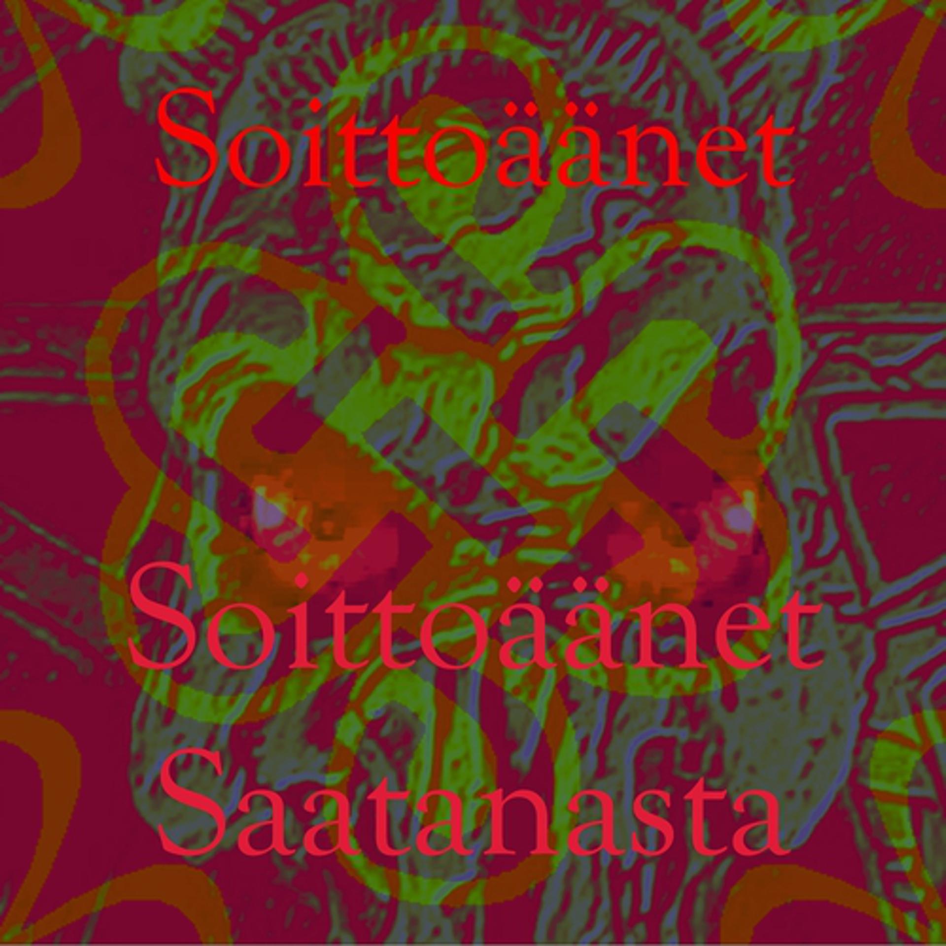 Постер альбома Soittoäänet Saatanasta