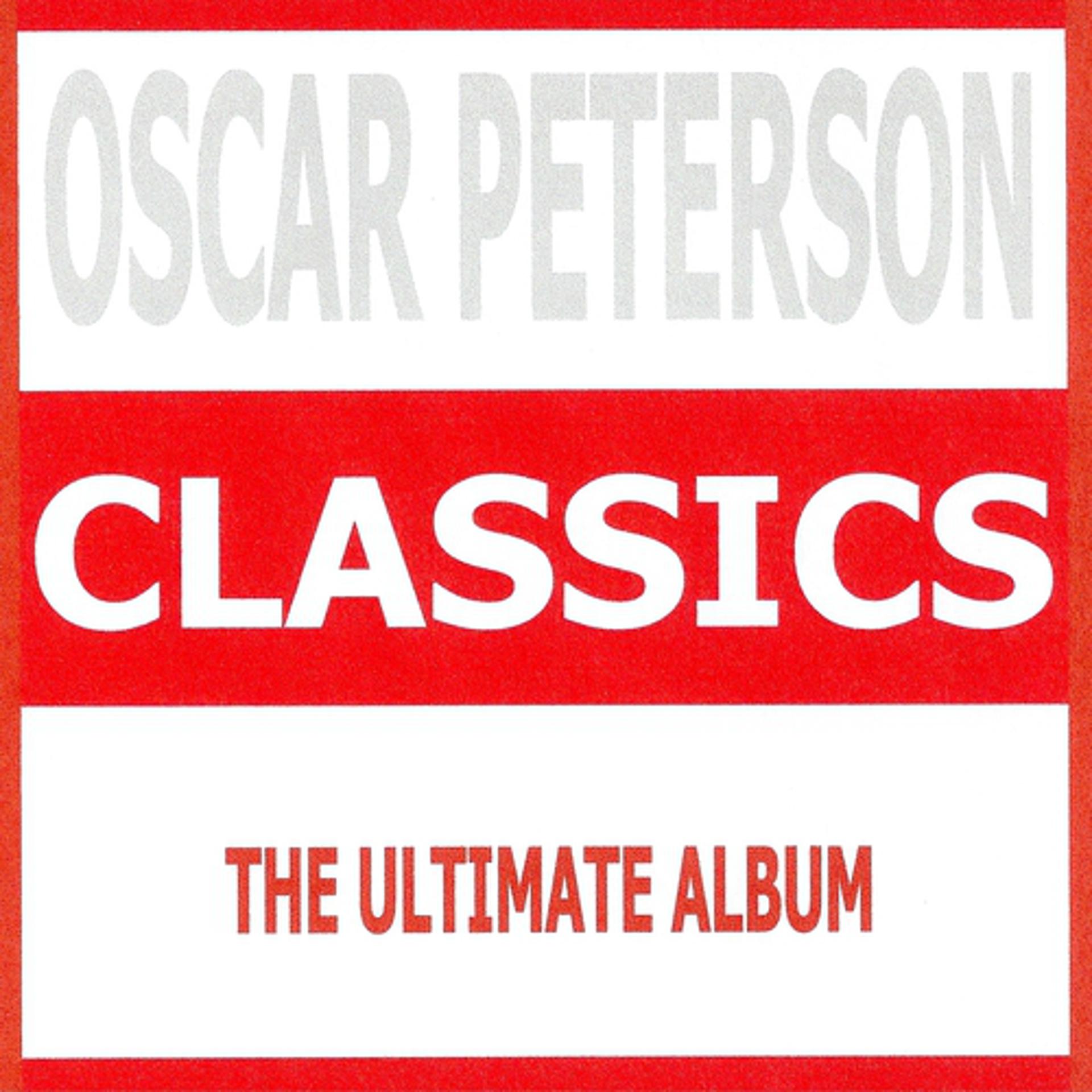Постер альбома Classics - Oscar Peterson