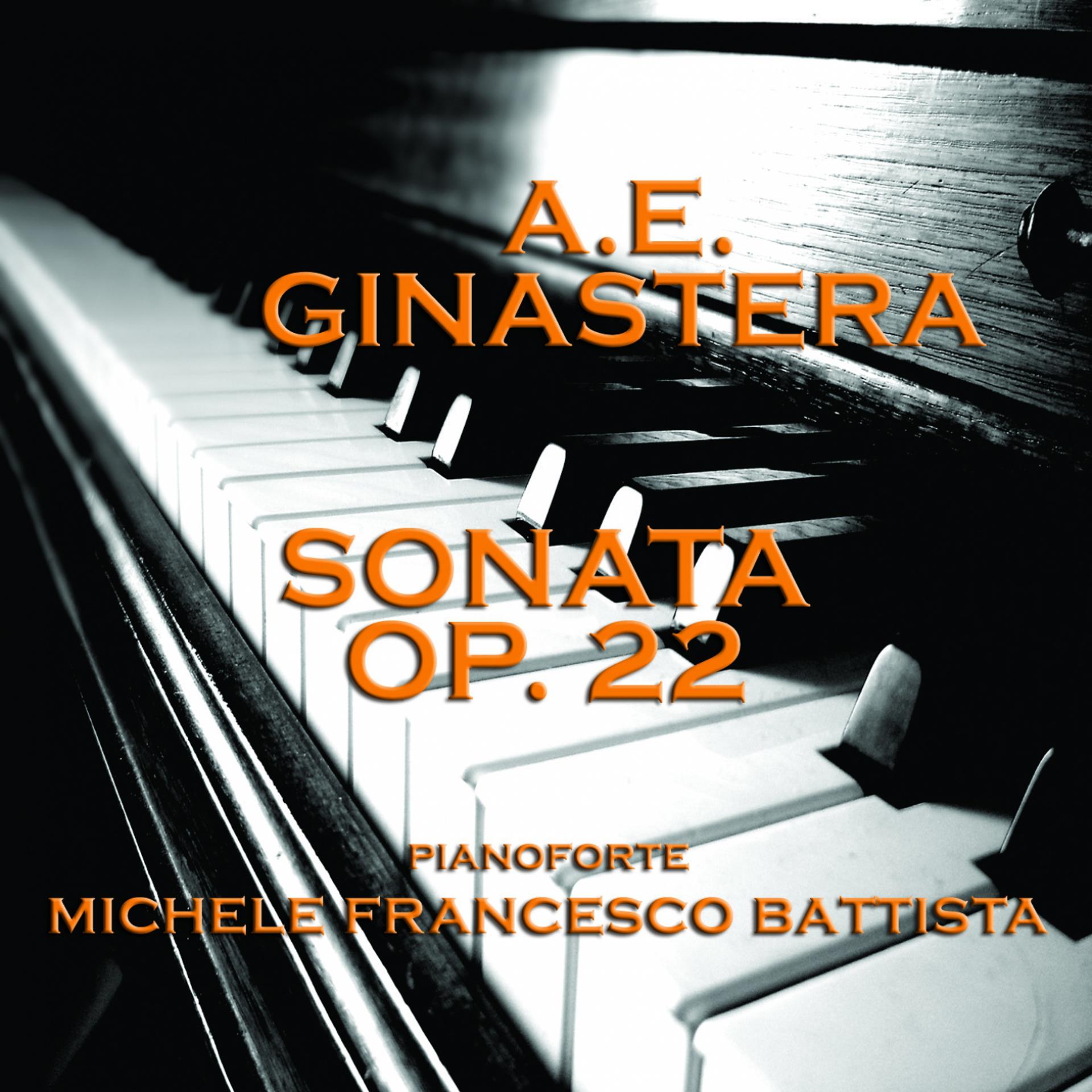 Постер альбома Alberto Evaristo Ginastera : Sonata Op. 22