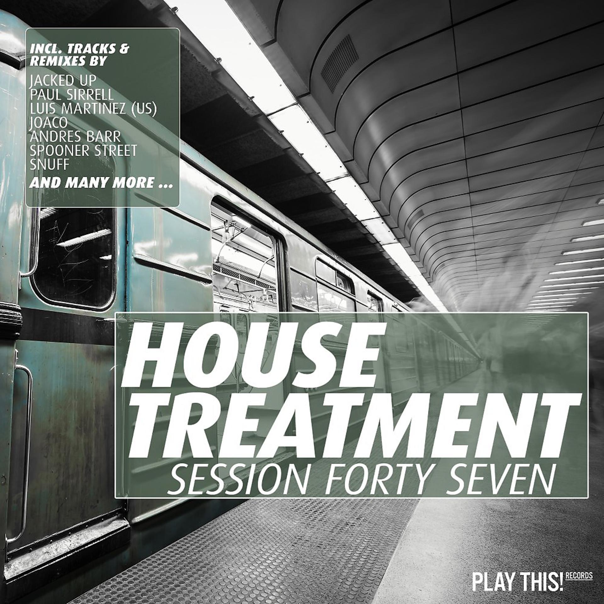 Постер альбома House Treatment - Session Forty Seven