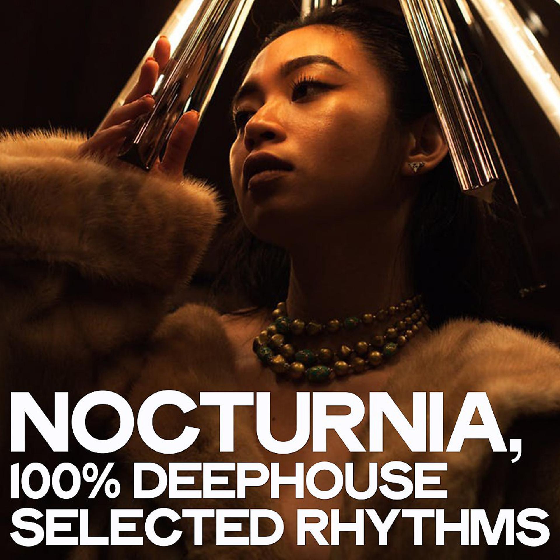 Постер альбома Nocturnia (100% Deephouse Selected Rhythms)