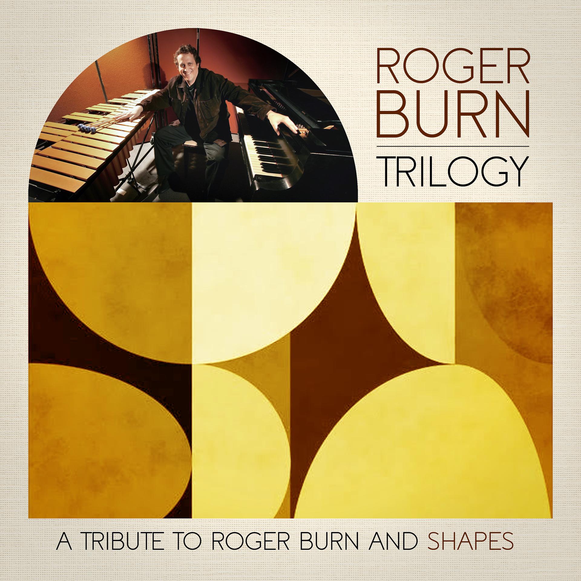 Постер альбома Trilogy (a Tribute to Roger Burn and Shapes)