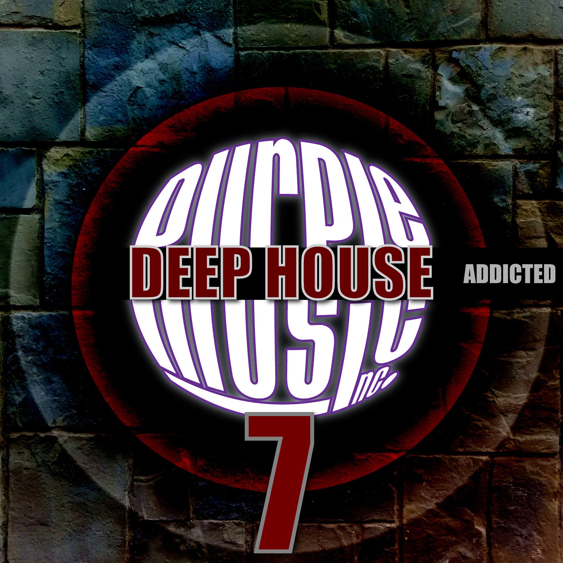 Постер альбома Deep House Addicted 7