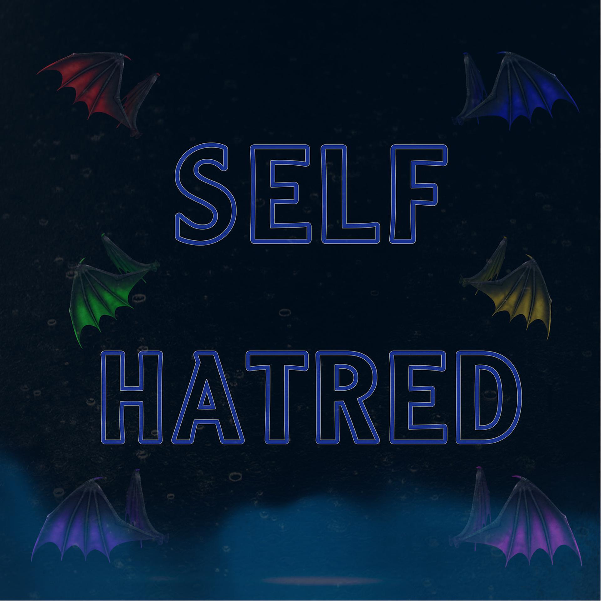 Постер альбома Self Hatred