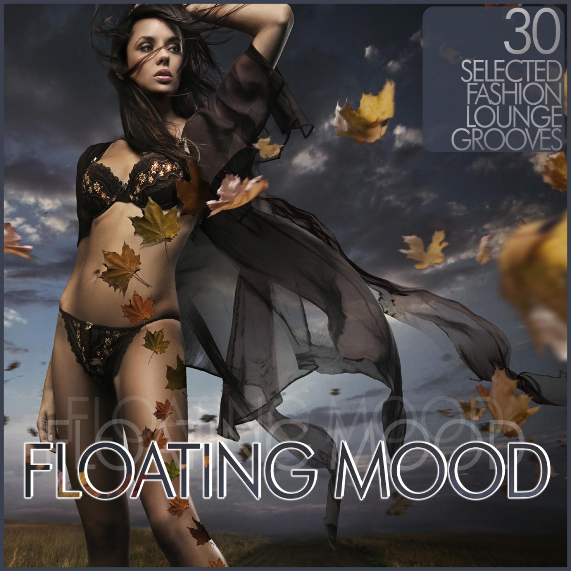 Постер альбома Floating Mood - Fashion Lounge