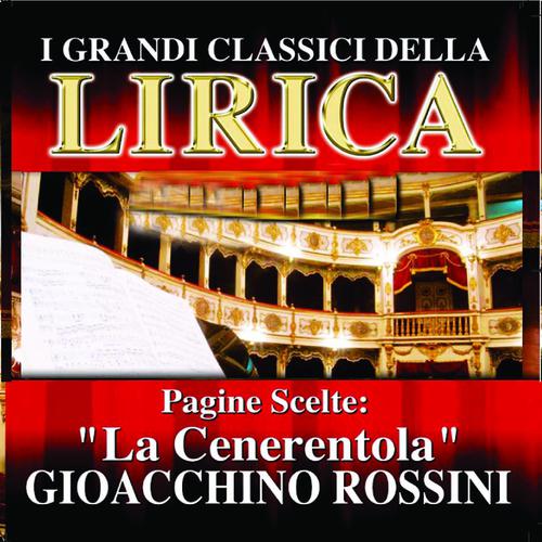 Постер альбома Gioacchino Rossini : La Cenerentola, Pagine scelte