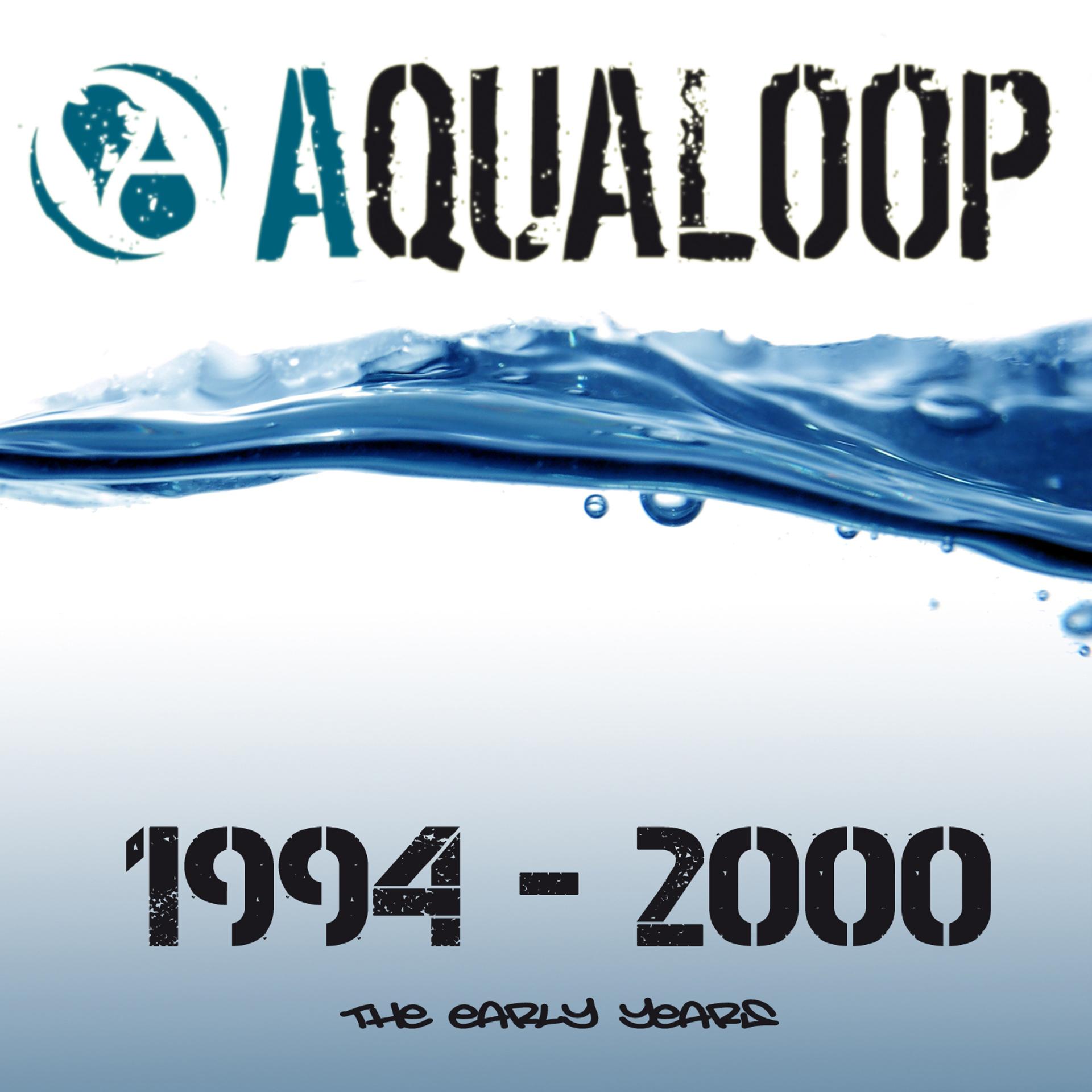 Постер альбома Best of Aqualoop, Vol.4 (The Early Years 1994 - 2000)