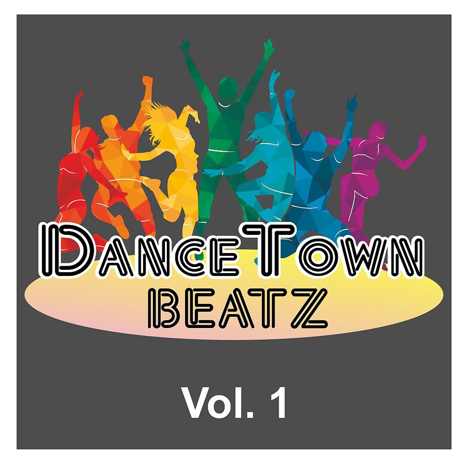 Постер альбома Dance Town Beatz Vol. 1