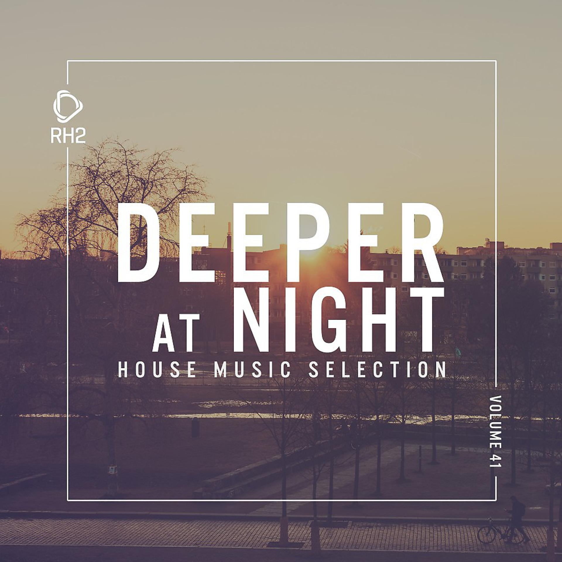 Постер альбома Deeper at Night, Vol. 41