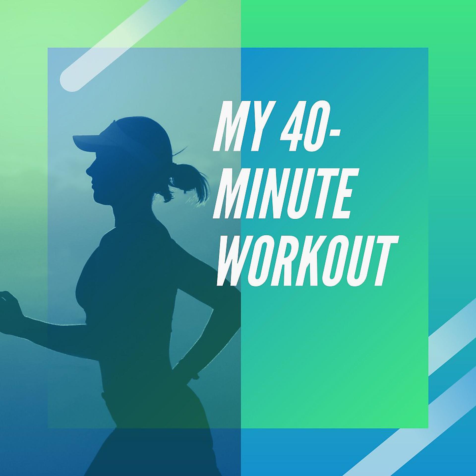 Постер альбома My 40-Minute Workout