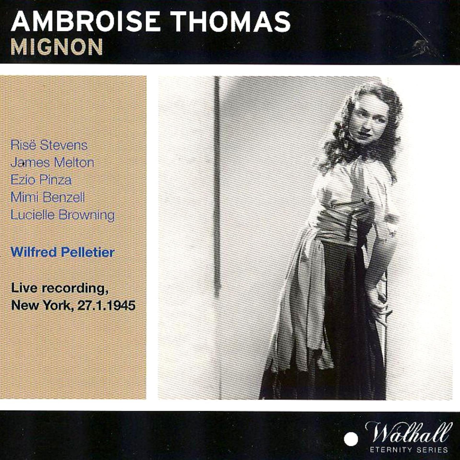 Постер альбома Ambroise Thomas : Mignon
