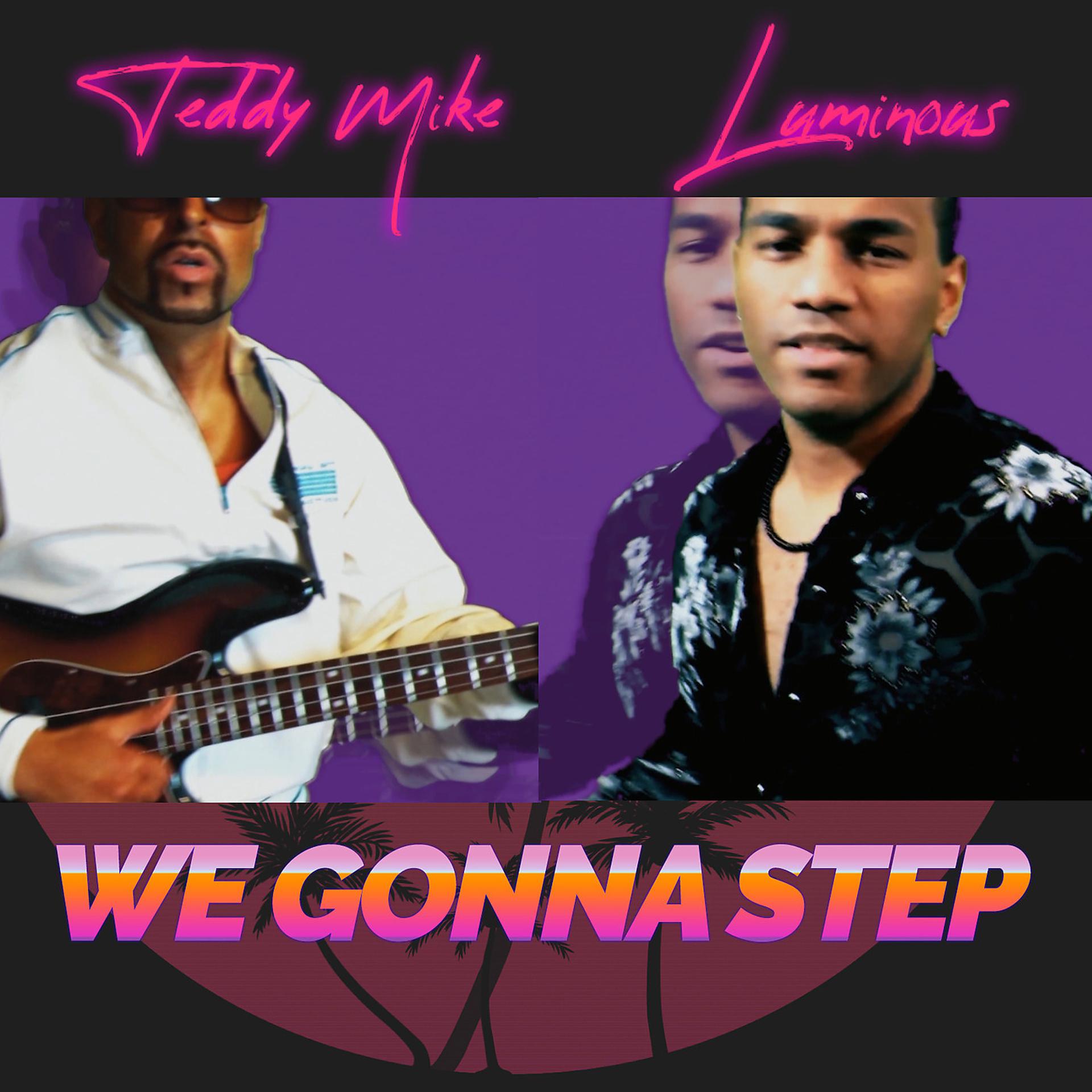Постер альбома We Gonna Step