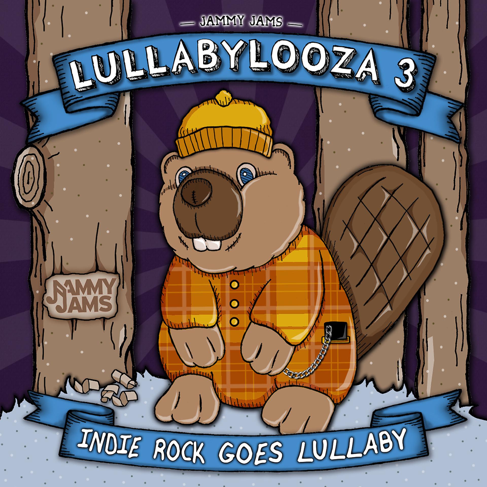 Постер альбома Lullabylooza 3: Indie Rock Goes Lullaby