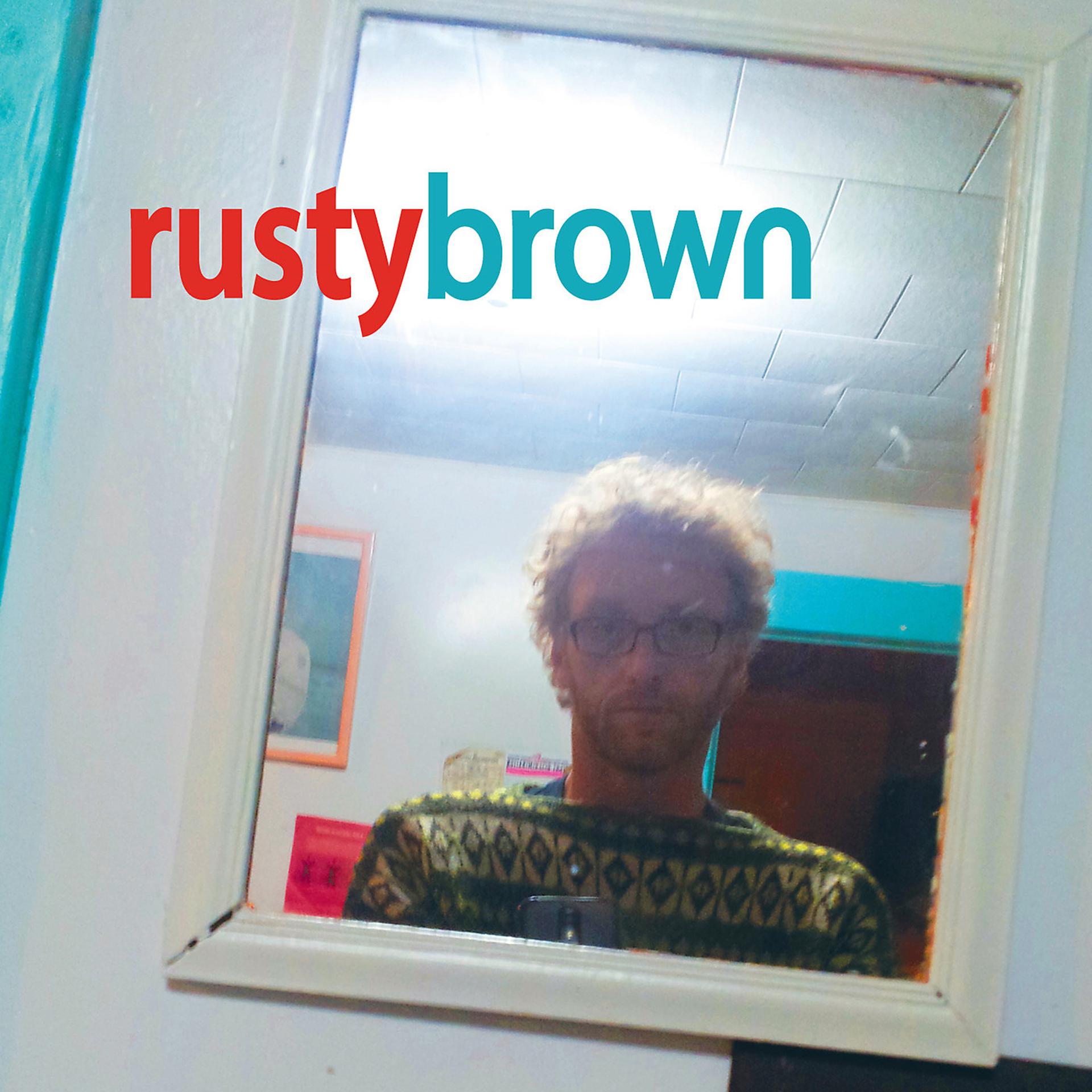 Постер альбома Rusty Brown